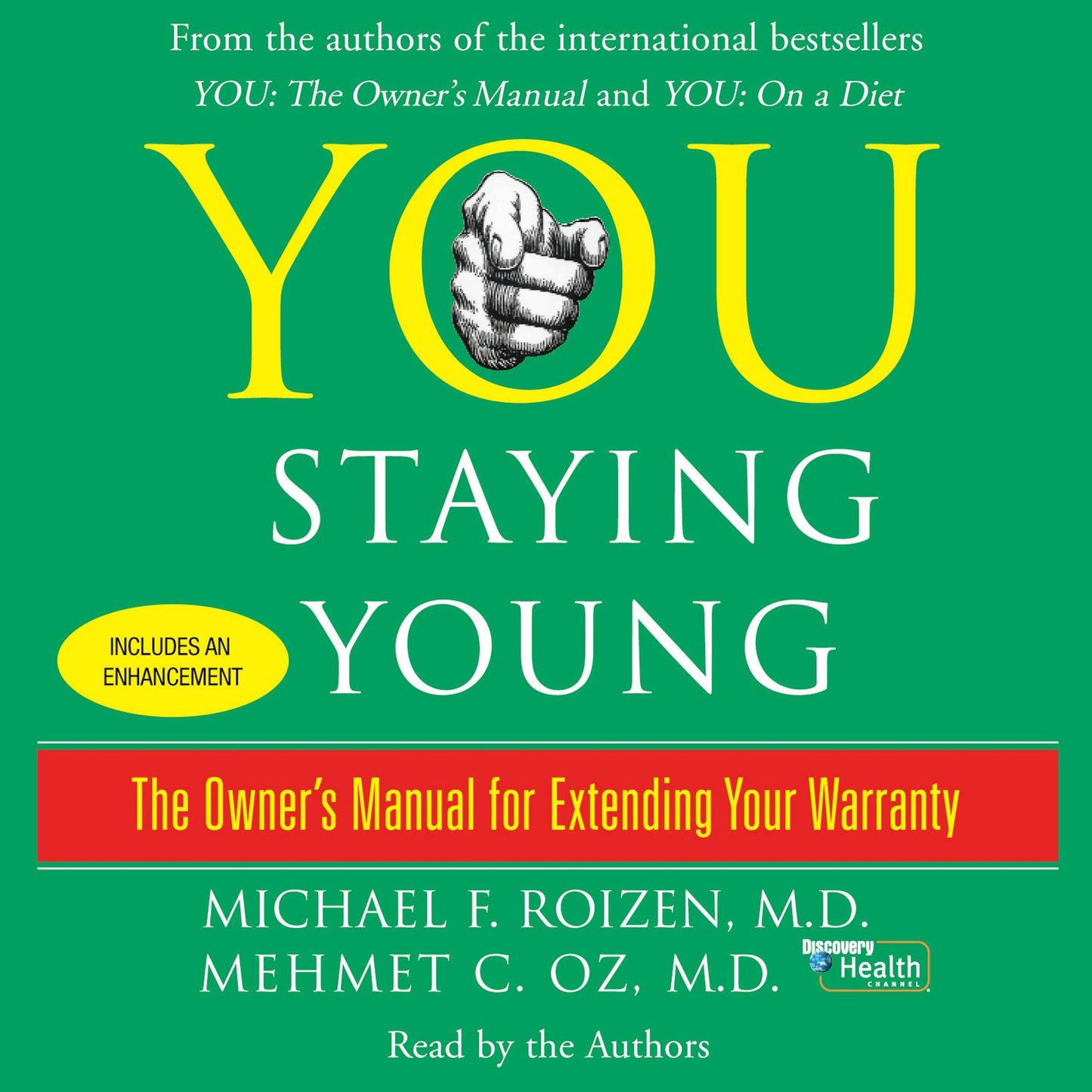 You: Staying Young: The Owner's Manual for Extending Your Warranty (Abridged)