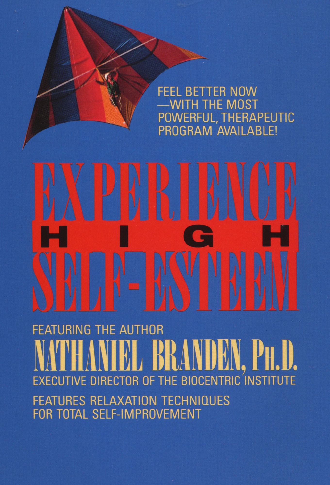 Experience High Self-Esteem (Abridged)