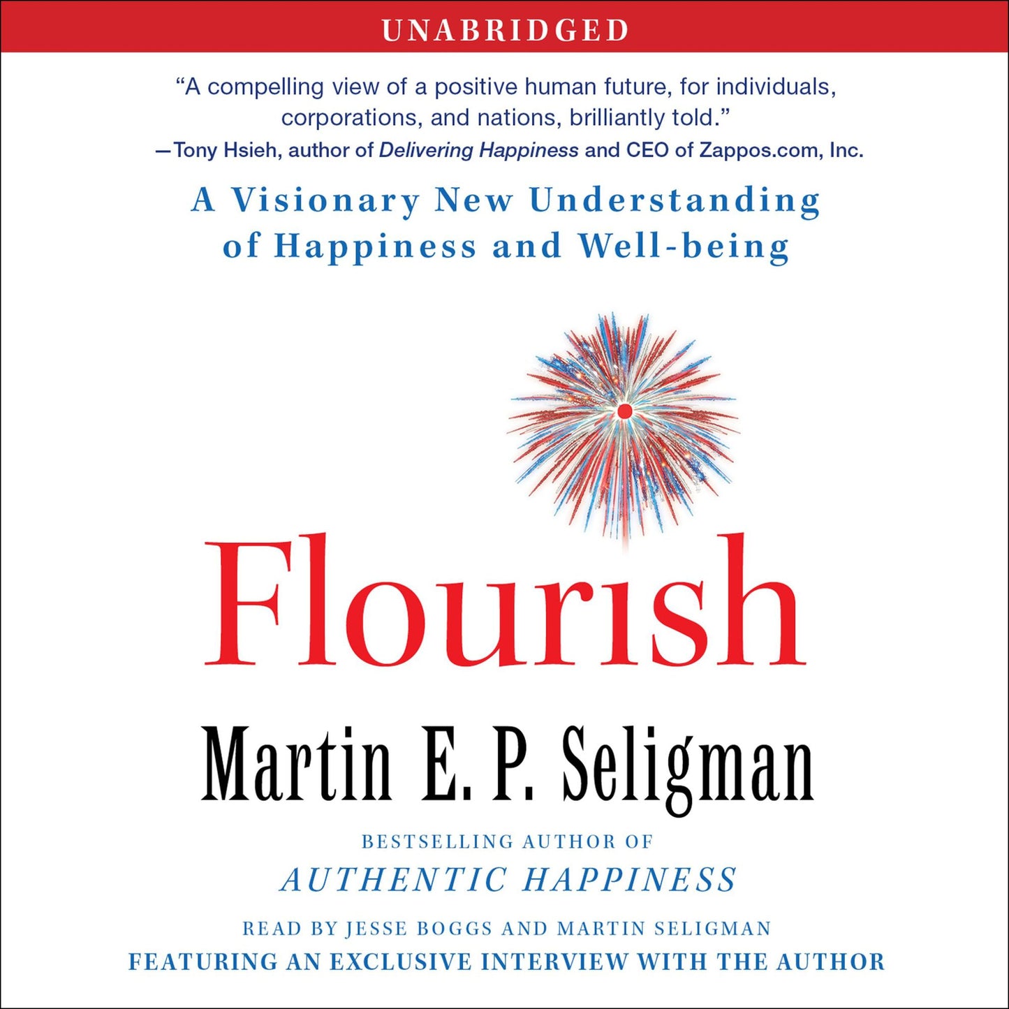 Flourish: A Visionary New Understanding of Happiness and Well-being