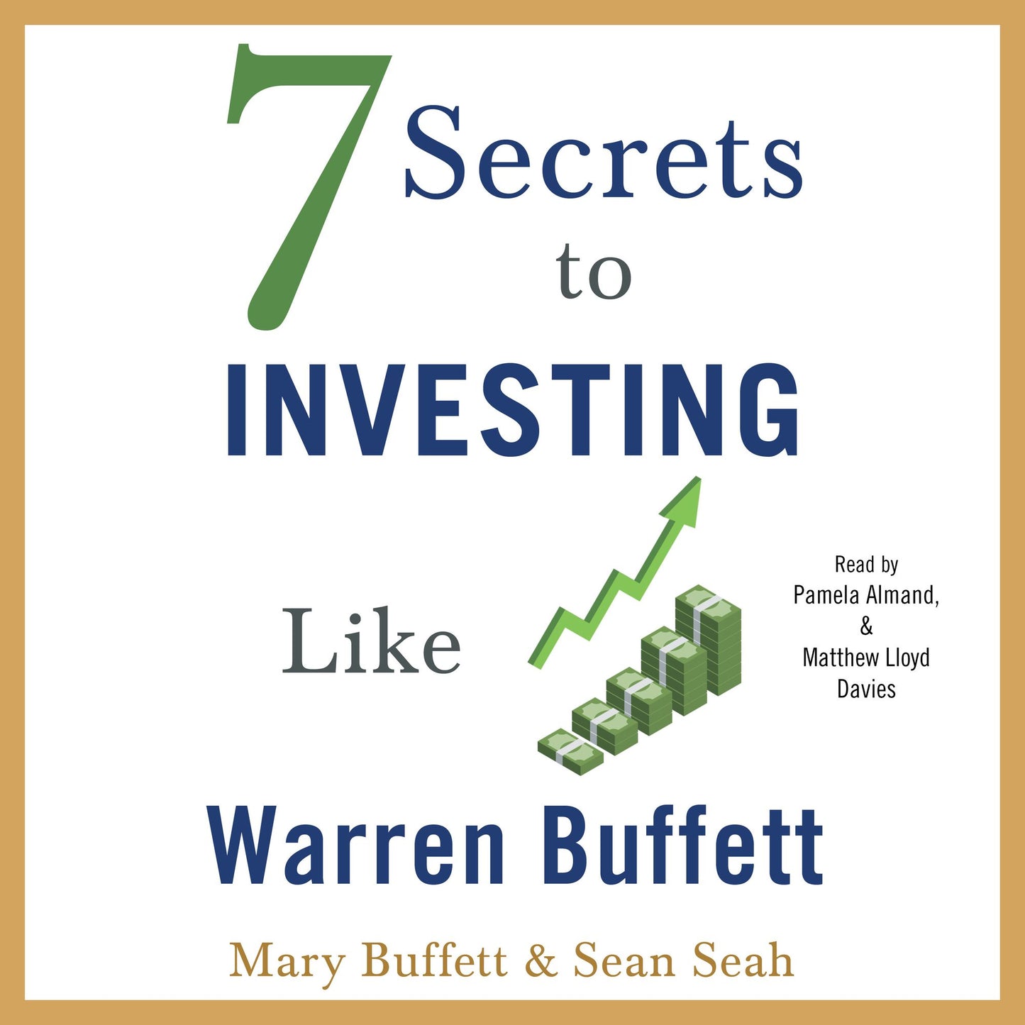 7 Secrets to Investing Like Warren Buffett