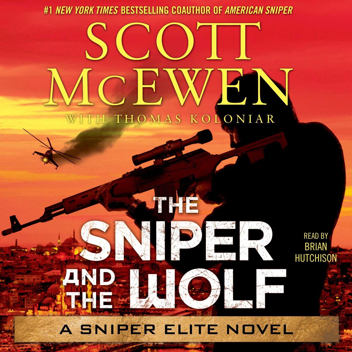 The Sniper and the Wolf: A Sniper Elite Novel