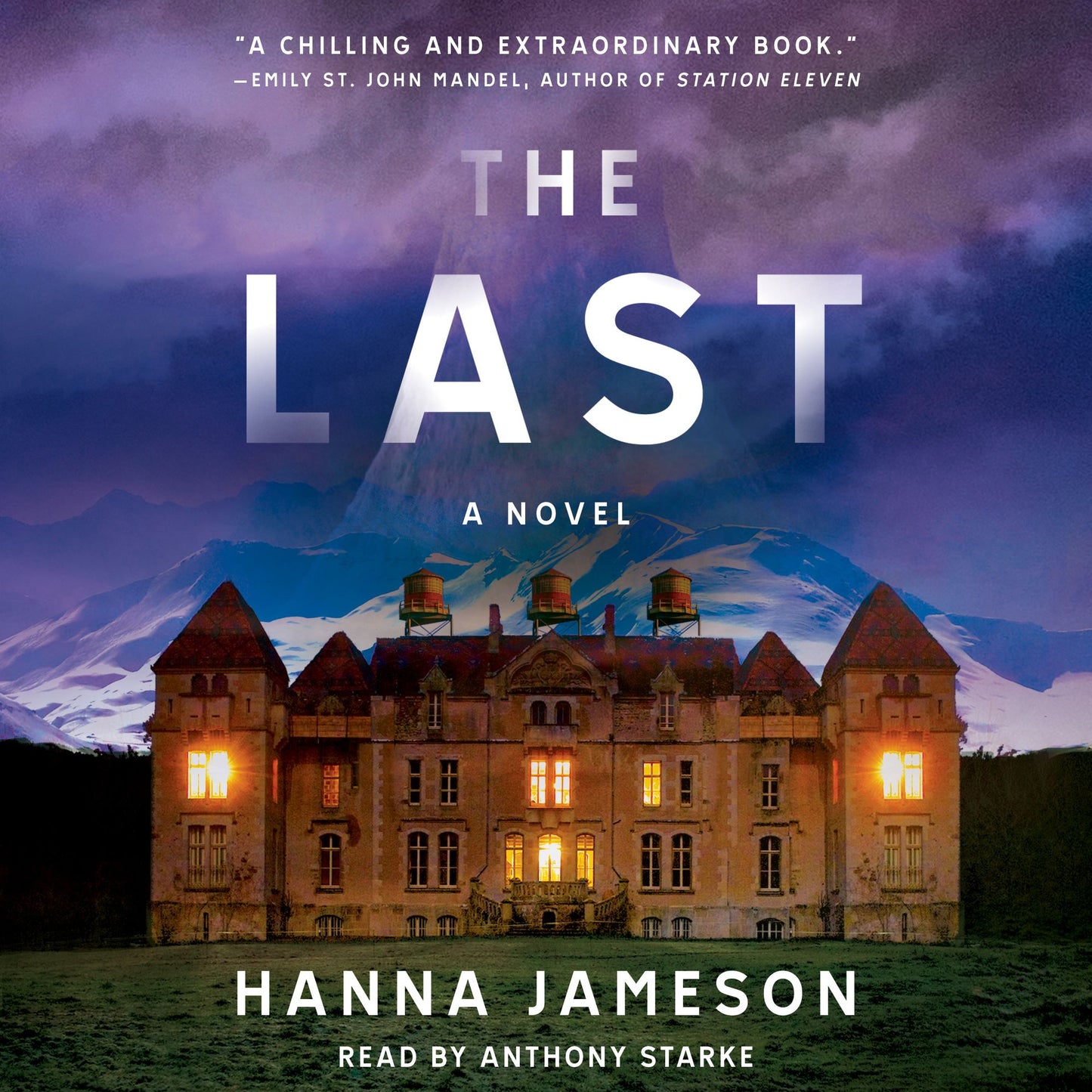 The Last: A Novel