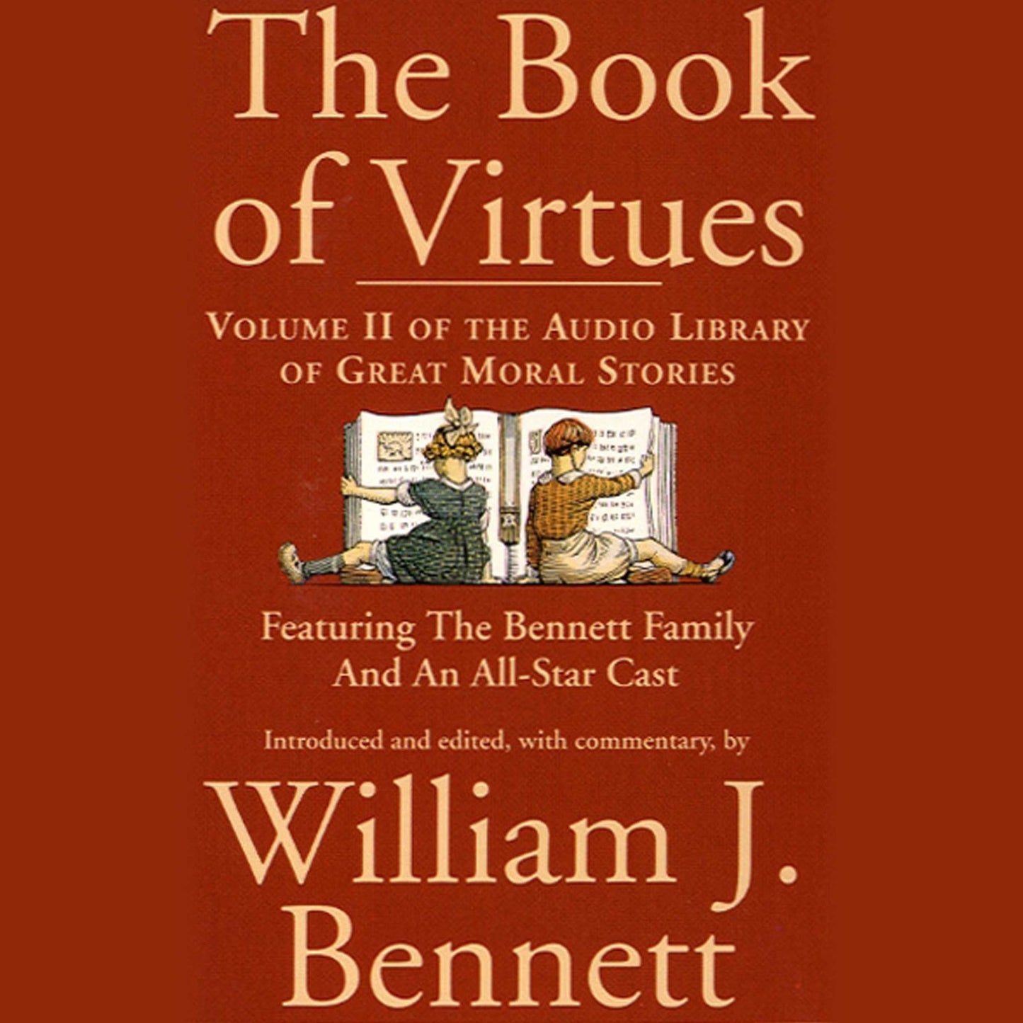 The Book of Virtues: Volume II: Audio Library of Great Moral Stories (Abridged)