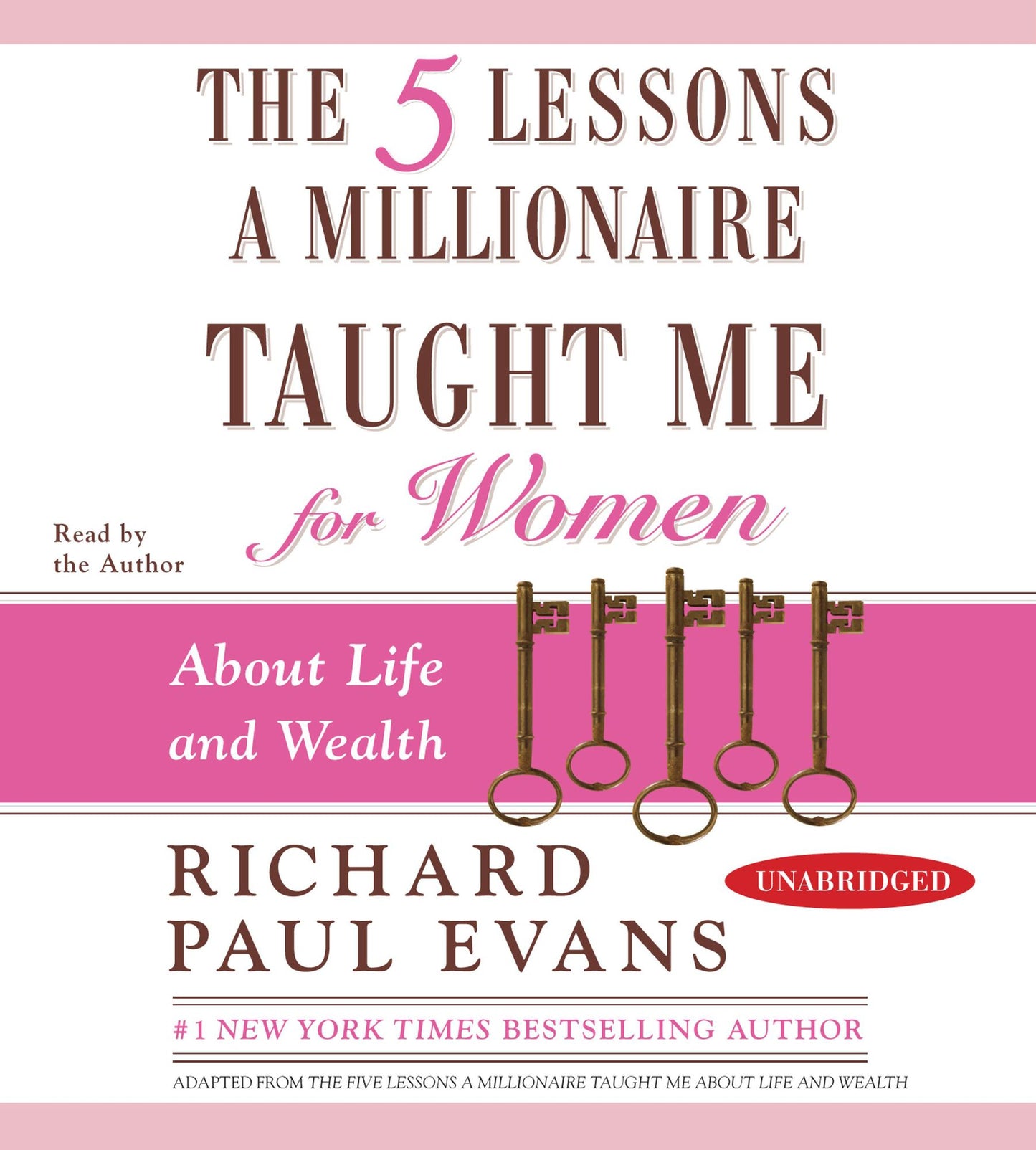 The Five Lessons a Millionaire Taught Me for Women: About Life and Wealth