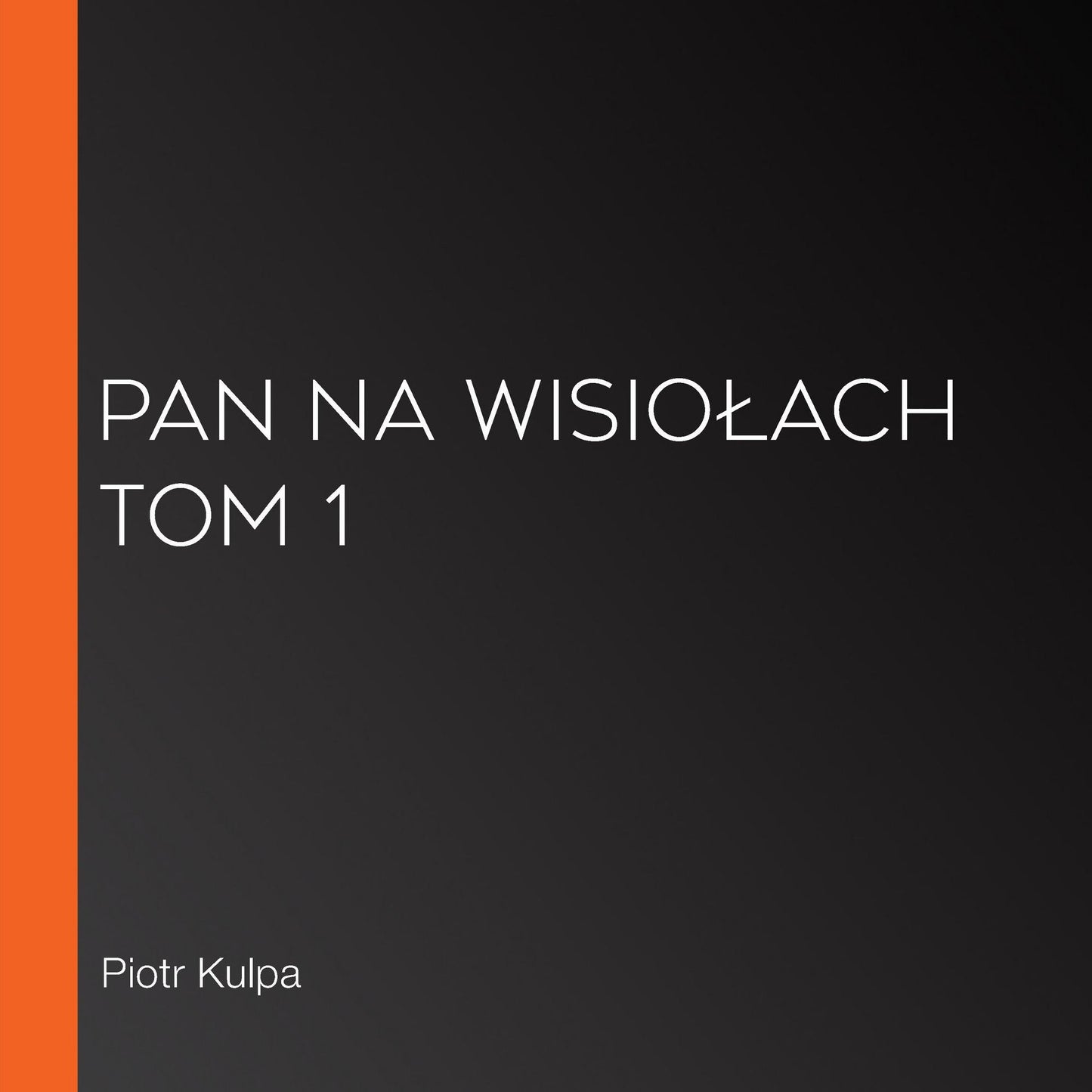Pan na Wisio¿ach Tom 1
