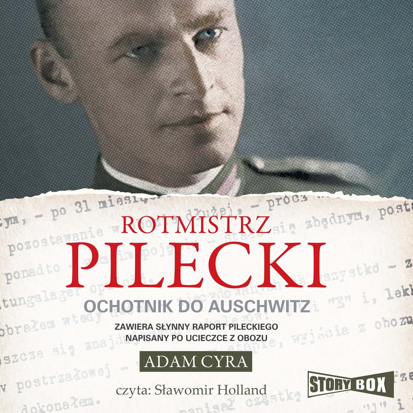 Rotmistrz Pilecki. Ochotnik do Auschwitz