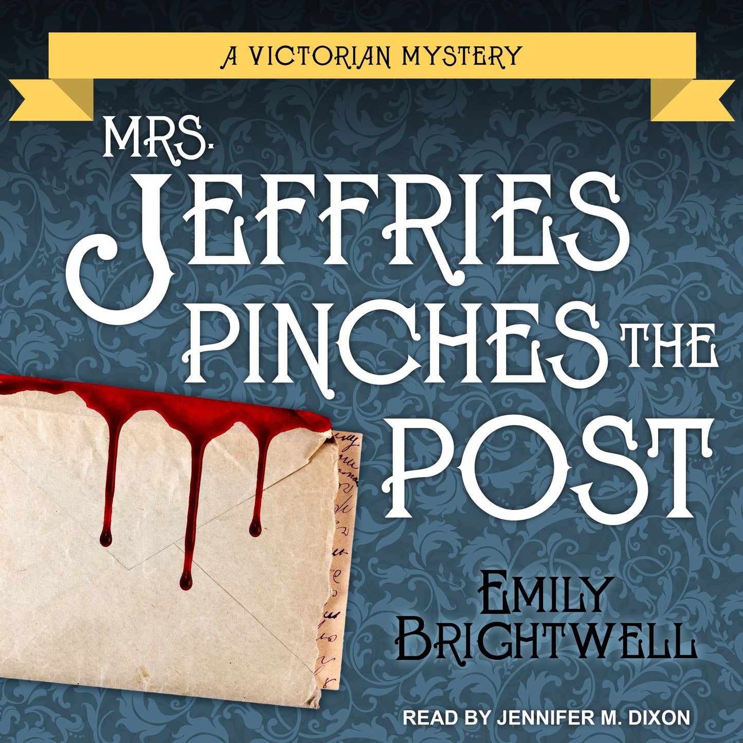 Mrs. Jeffries Pinches the Post: A Victorian Mystery
