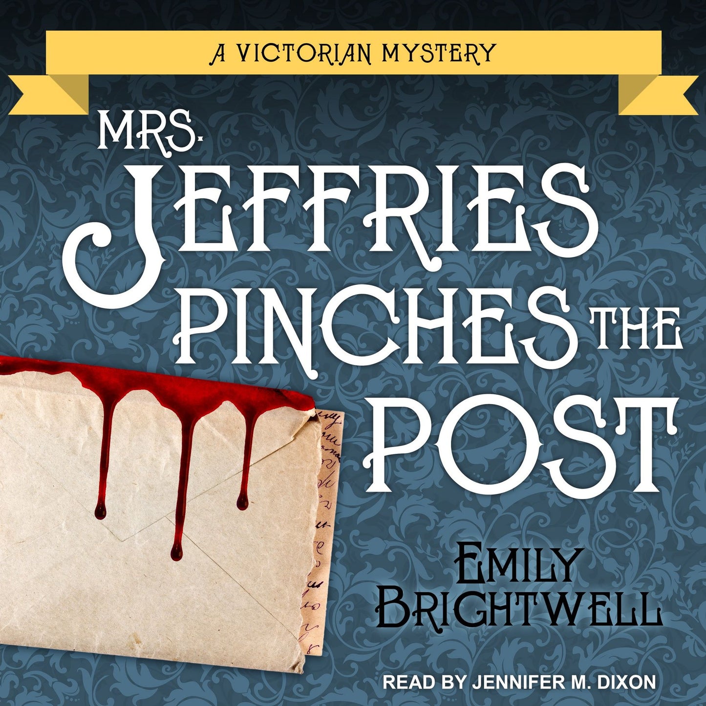 Mrs. Jeffries Pinches the Post: A Victorian Mystery