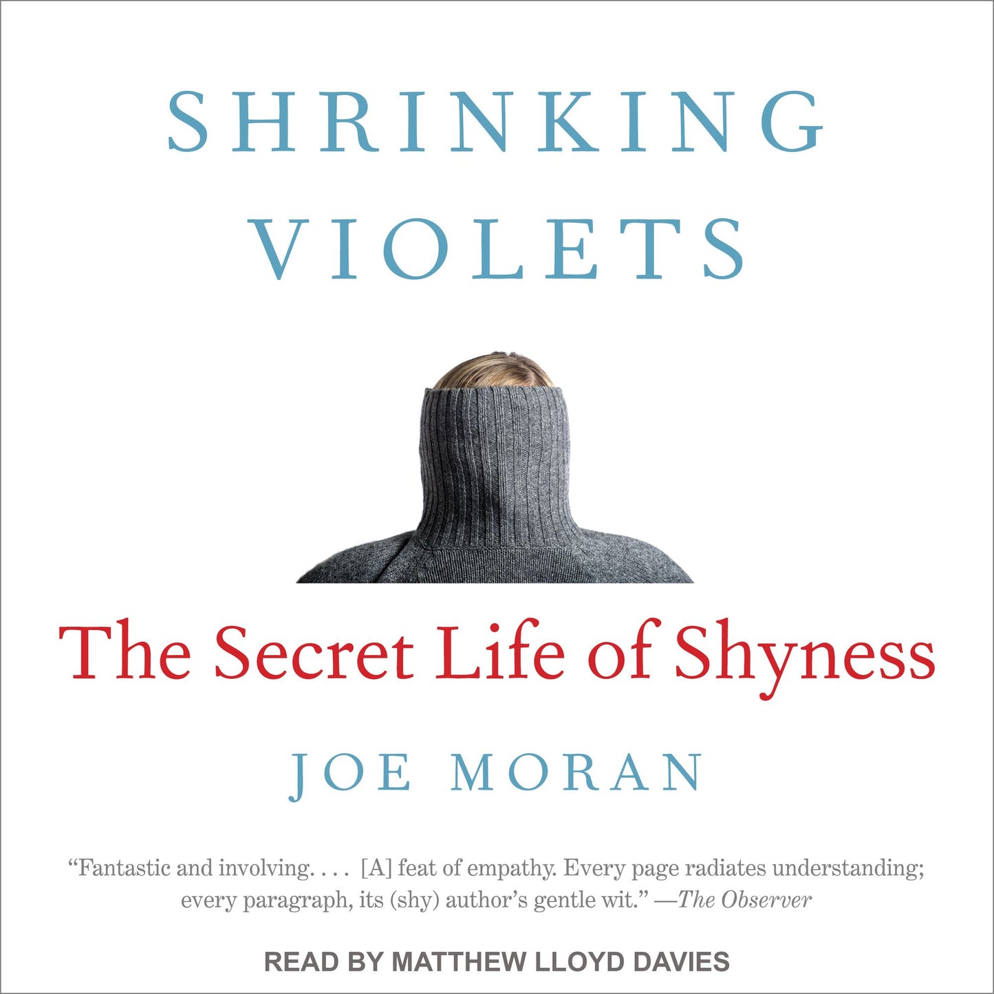 Shrinking Violets: The Secret Life of Shyness
