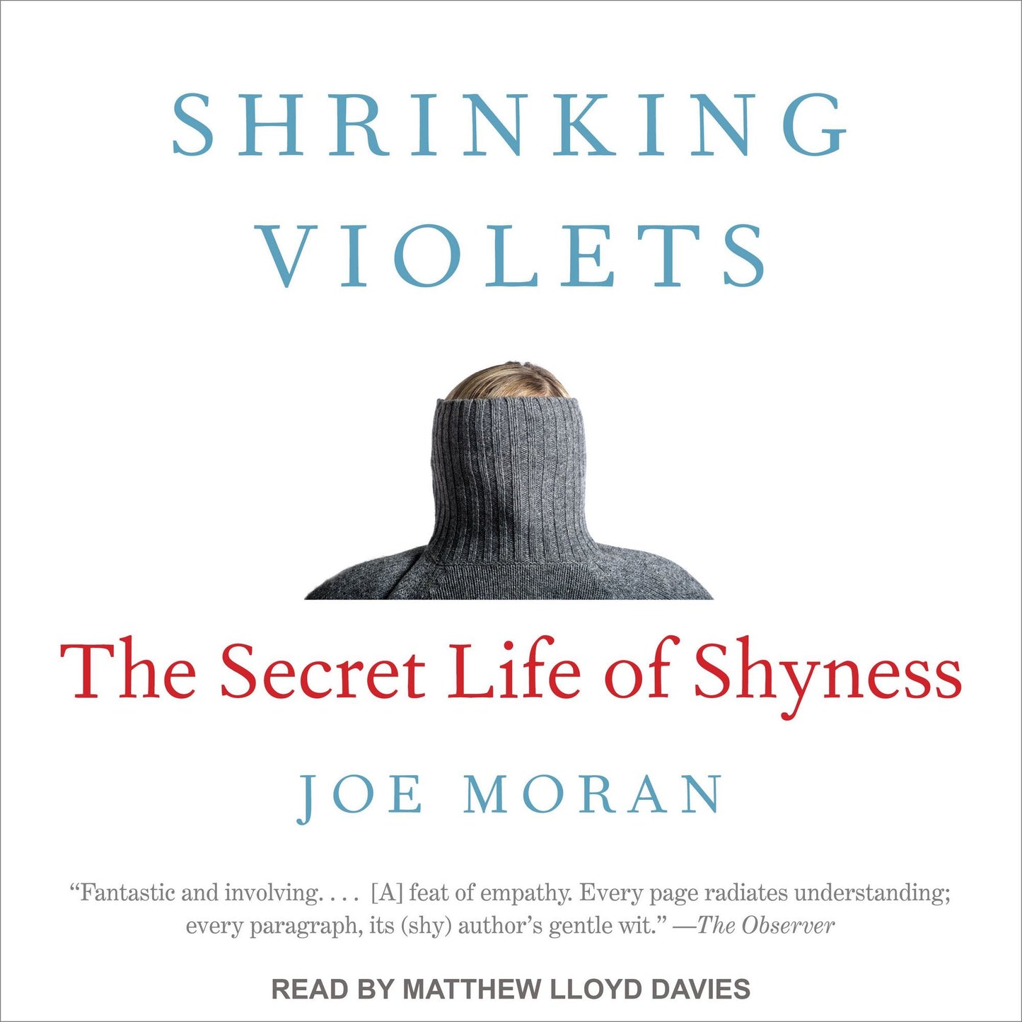 Shrinking Violets: The Secret Life of Shyness