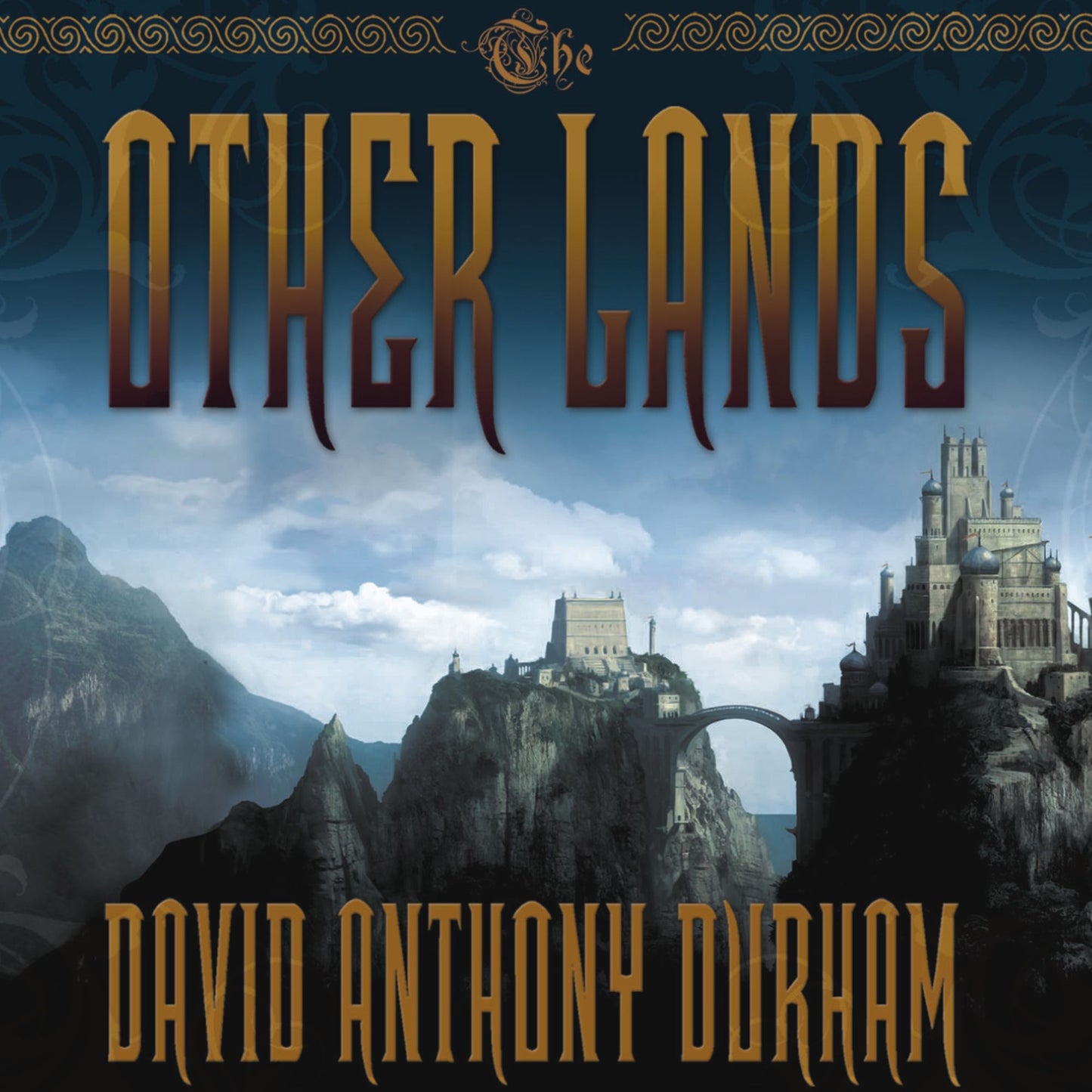 The Other Lands: Book Two of the Acacia Trilogy