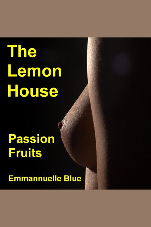 The Lemon House: Passion Fruits