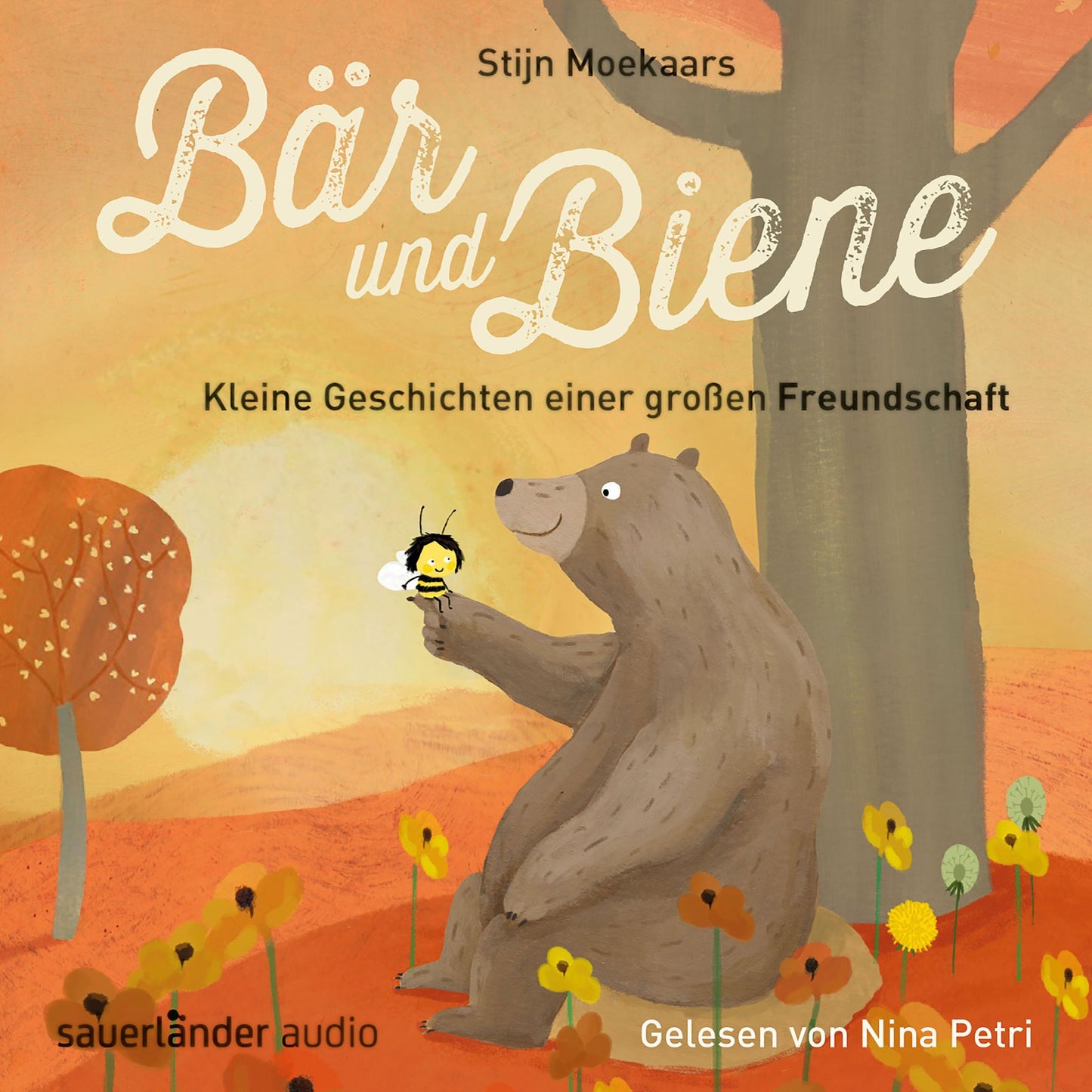 BÃ¤r und Biene, Kleine Geschichten einer groÃYen Freundschaft (UngekÃ¼rzte Lesung)