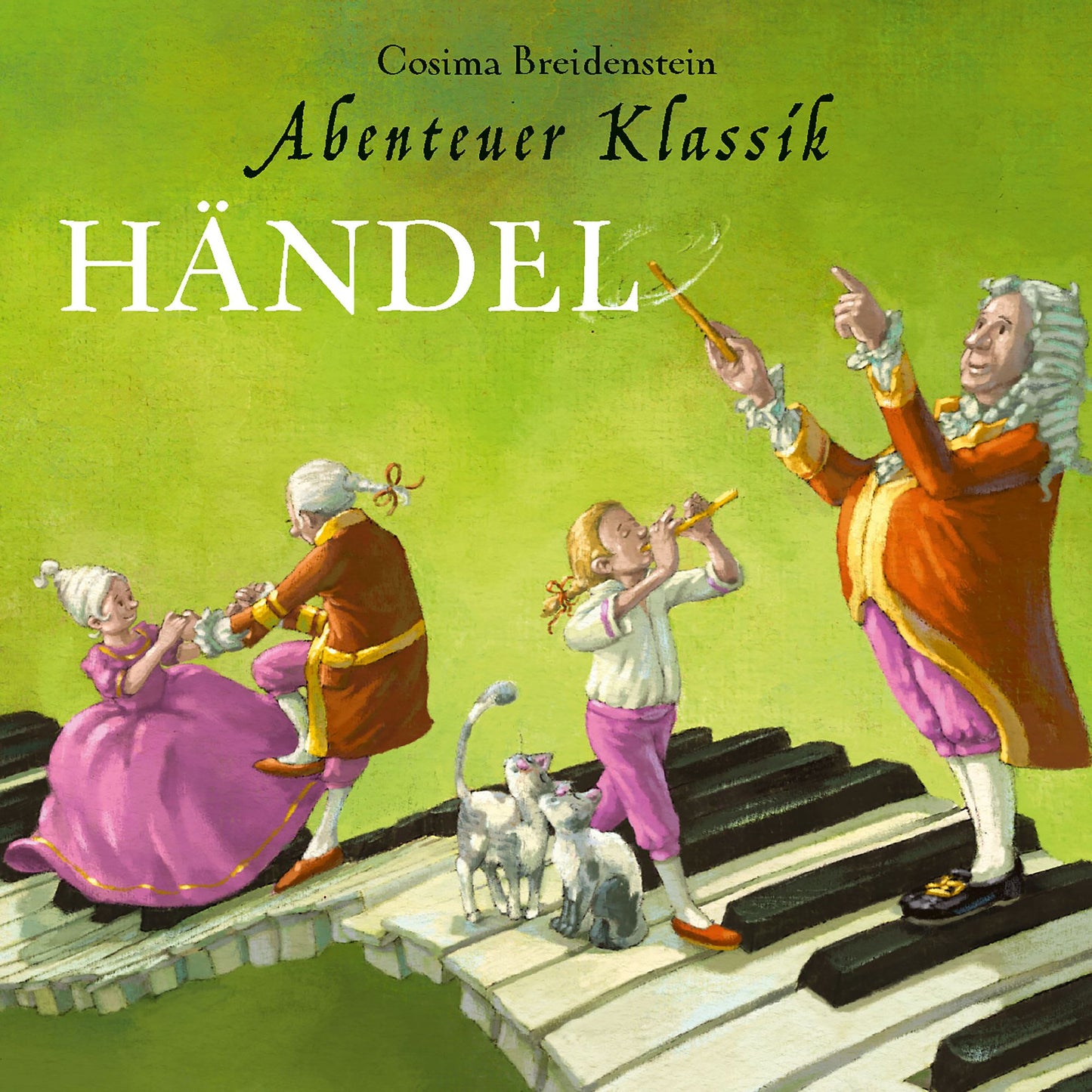HÃ¤ndel - Abenteuer Klassik (Autorinnenlesung mit Musik)