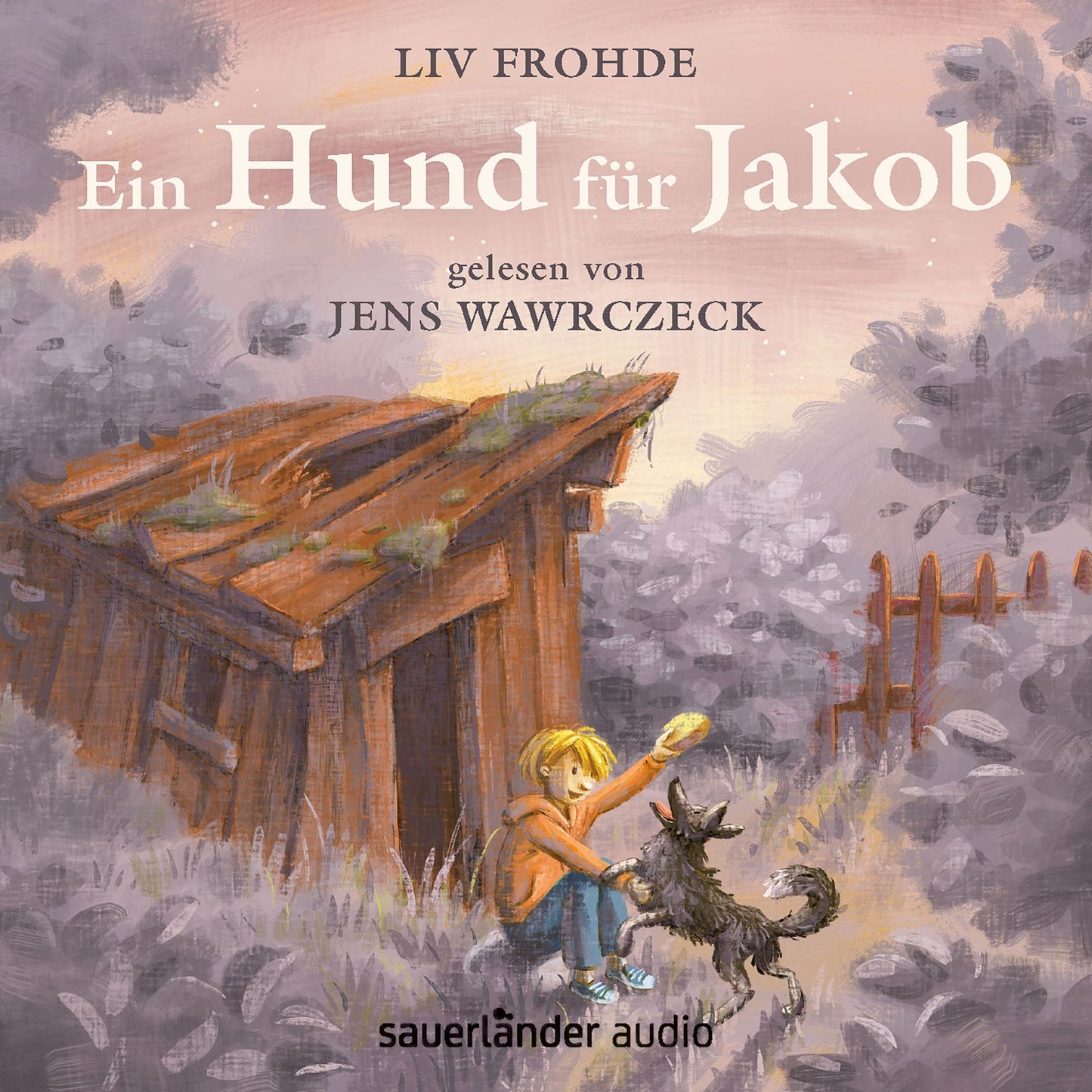 Ein Hund fÃ¼r Jakob (UngekÃ¼rzte Lesung)