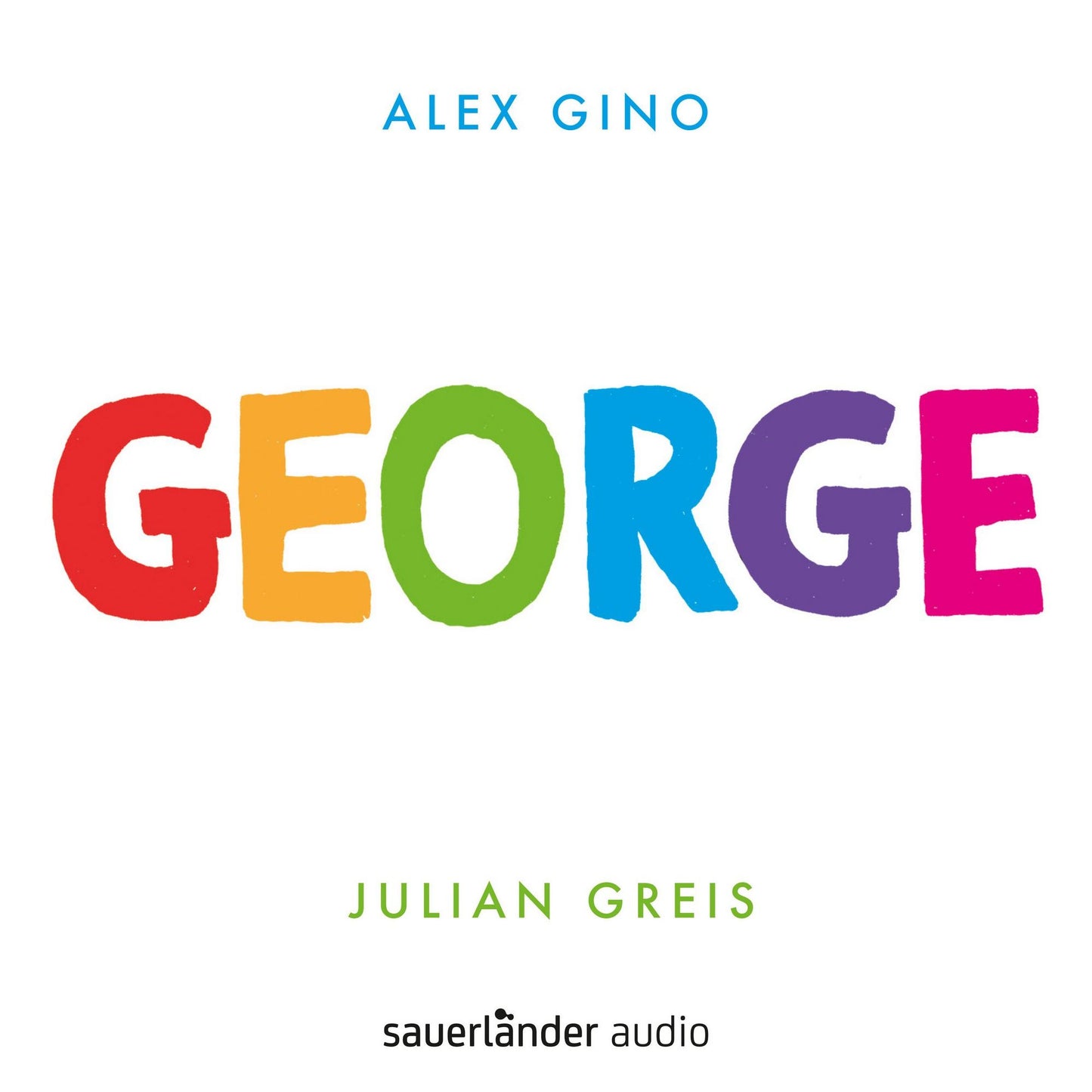 George (UngekÃ¼rzte Lesung mit Musik)