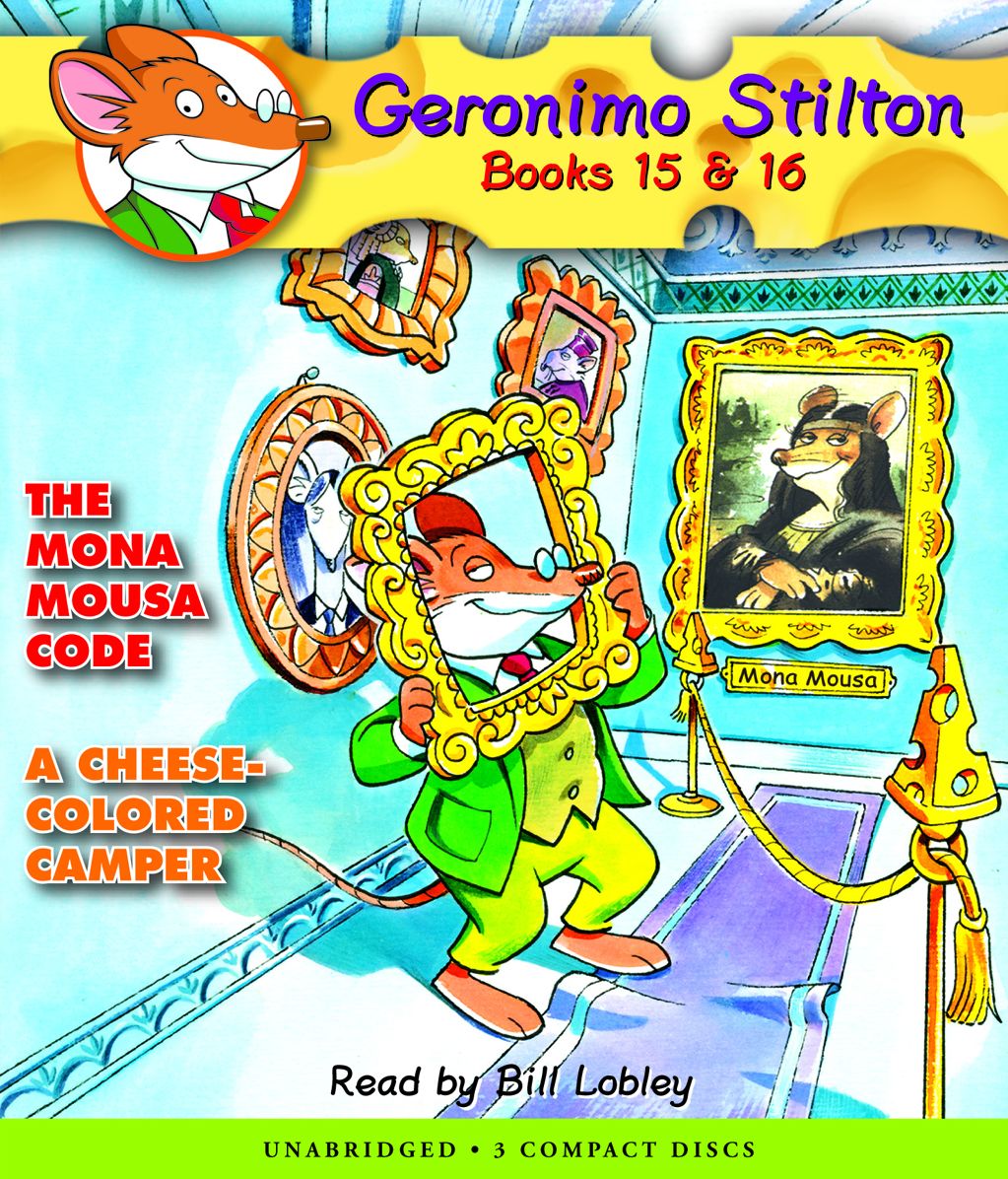 Geronimo Stilton: Books 15 & 16: #15 The Mona Mousa Code; #16 A Cheese-Colored Camper