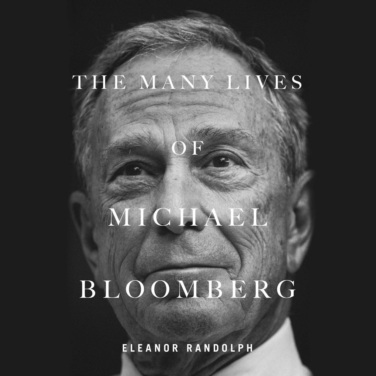 The Many Lives of Michael Bloomberg: Innovation, Money, and Politics