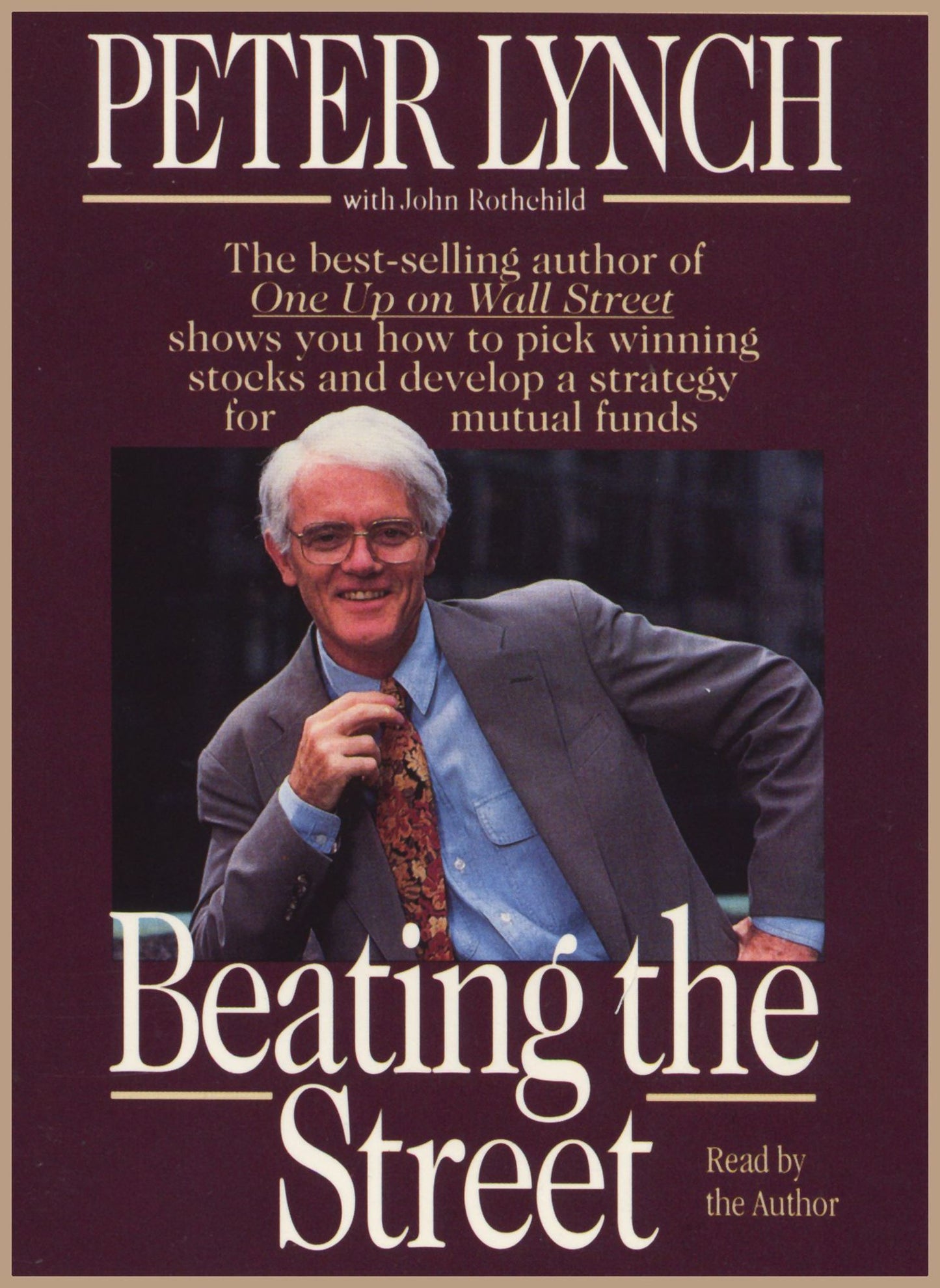 Beating the Street: How to Use What You Already Know to Make Money in the Market (Abridged)