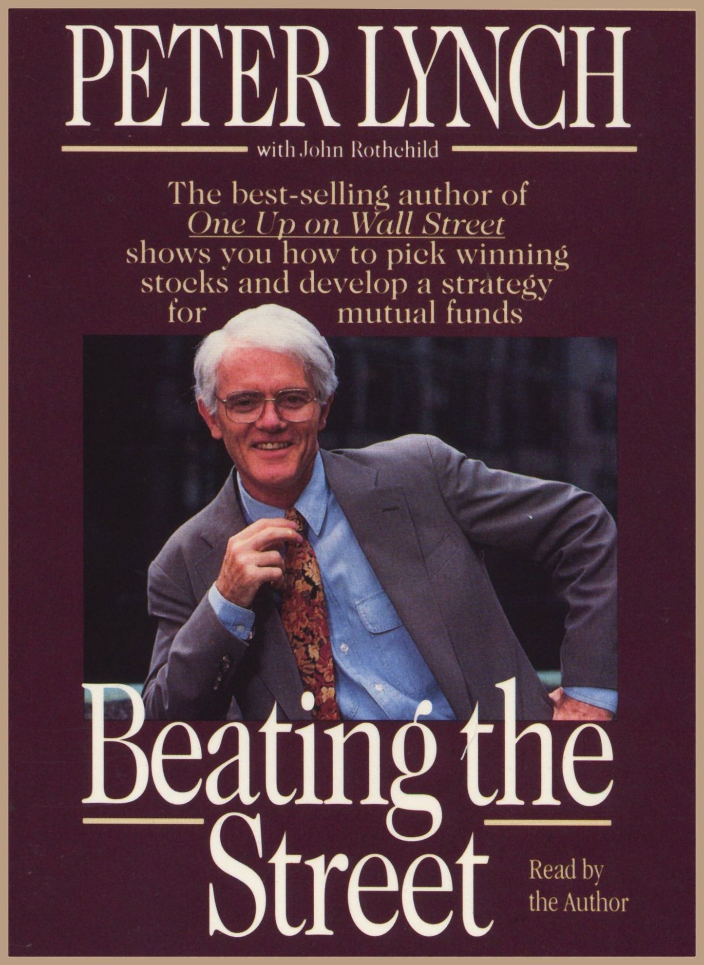 Beating the Street: How to Use What You Already Know to Make Money in the Market (Abridged)