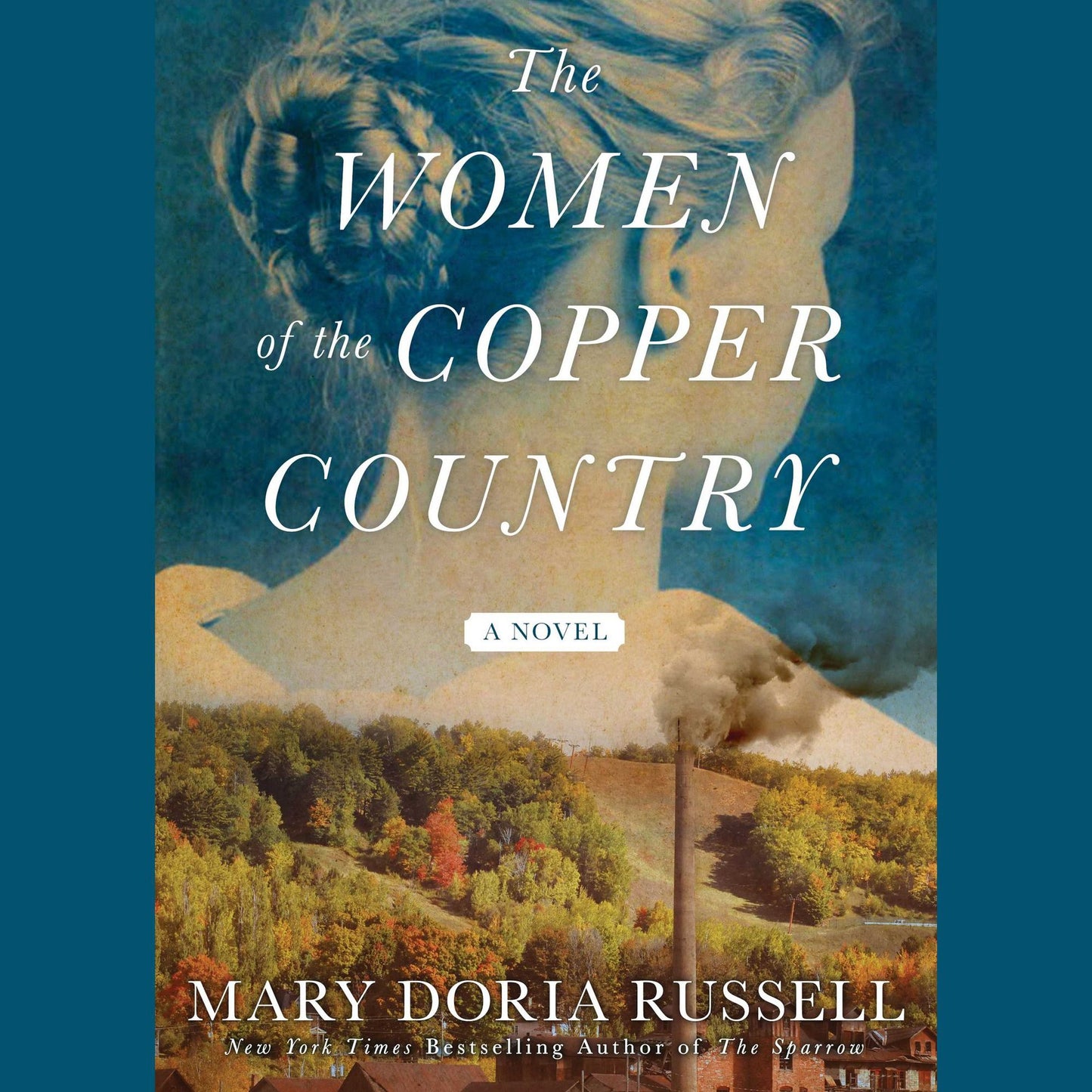 The Women of the Copper Country: A Novel