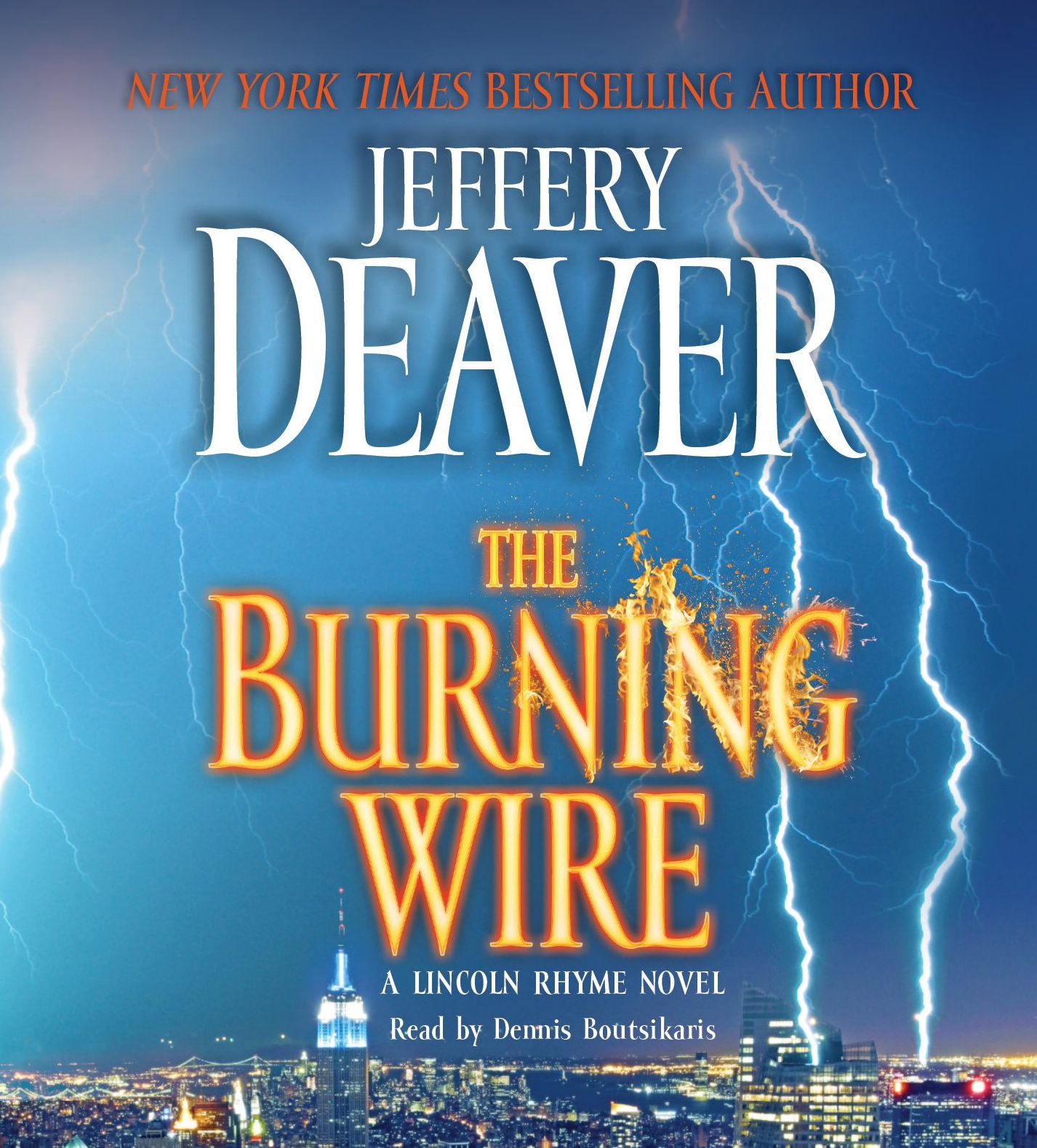 The Burning Wire: A Lincoln Rhyme Novel (Abridged)