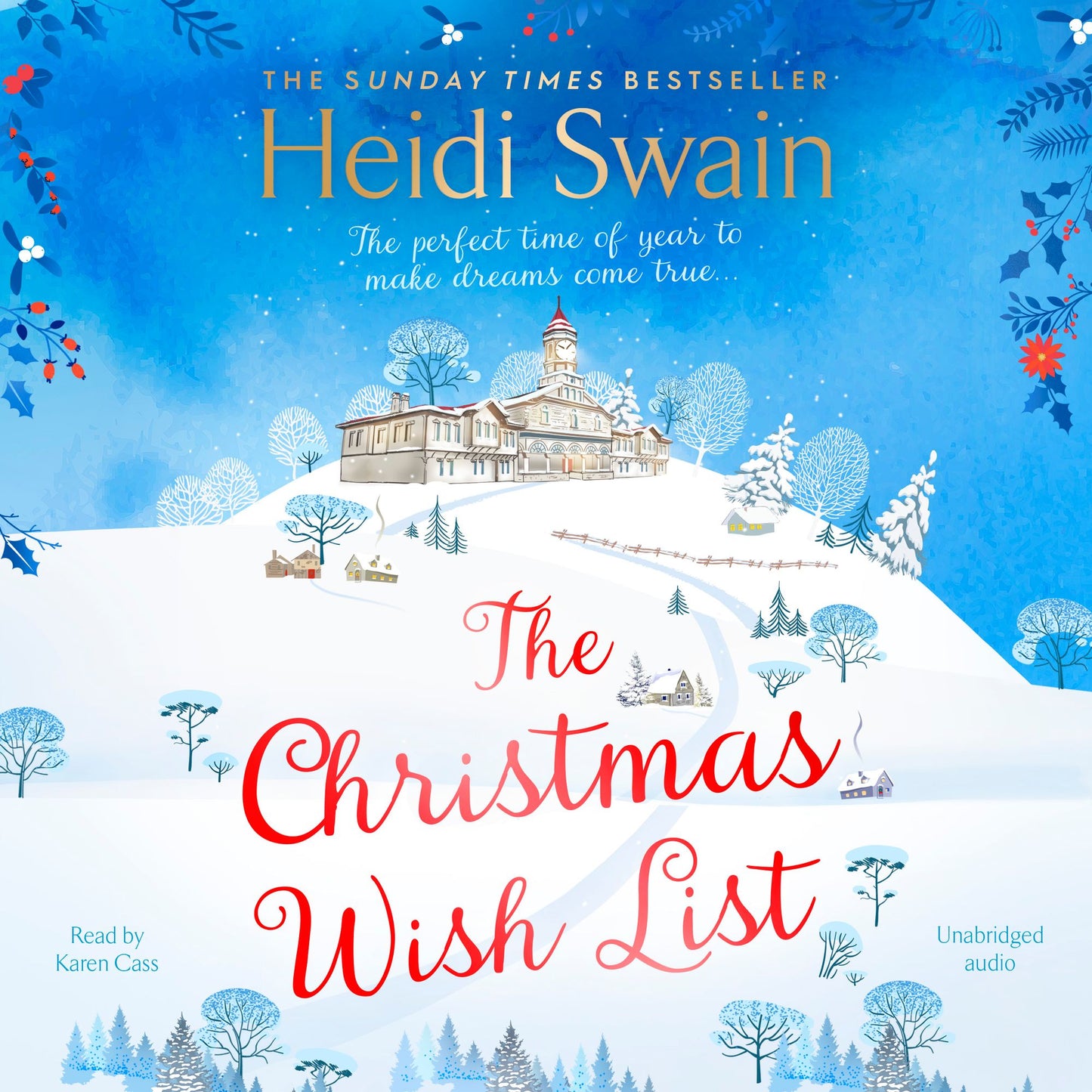 The Christmas Wish List: The perfect time of year to make dreams come true...