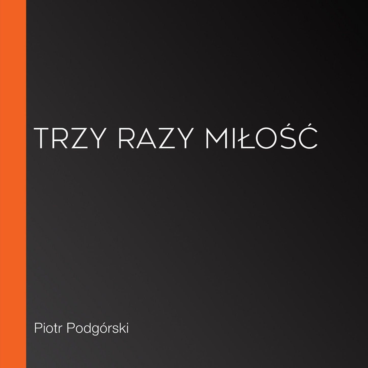 Trzy razy mi¿o¿¿