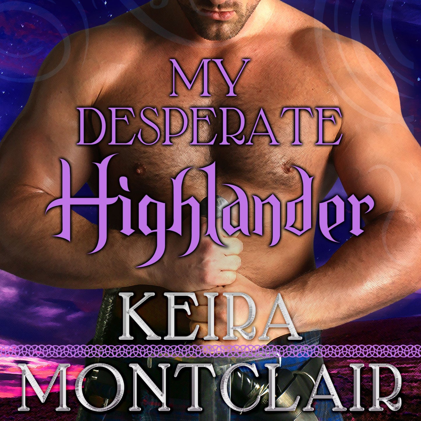 My Desperate Highlander