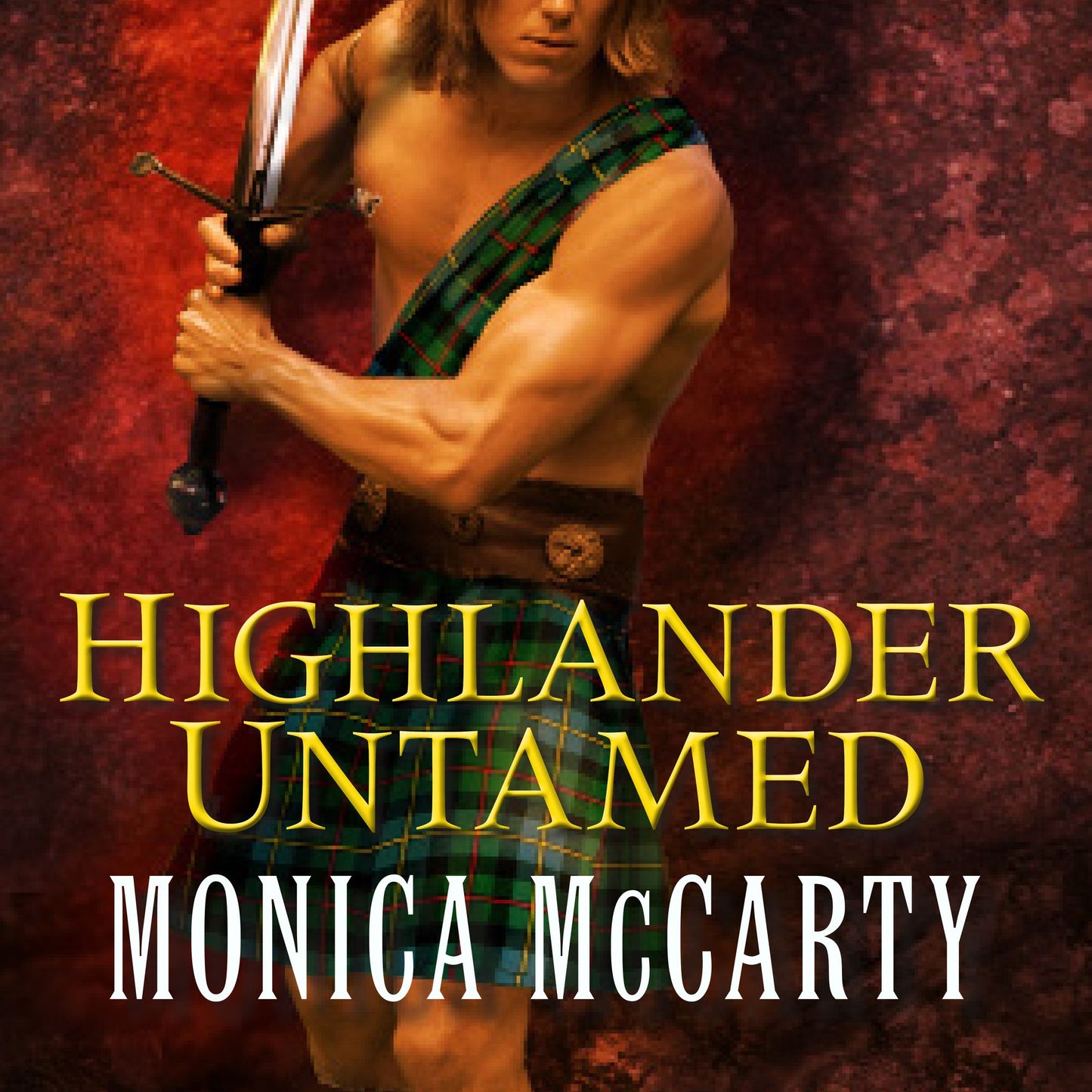 Highlander Untamed: A Novel