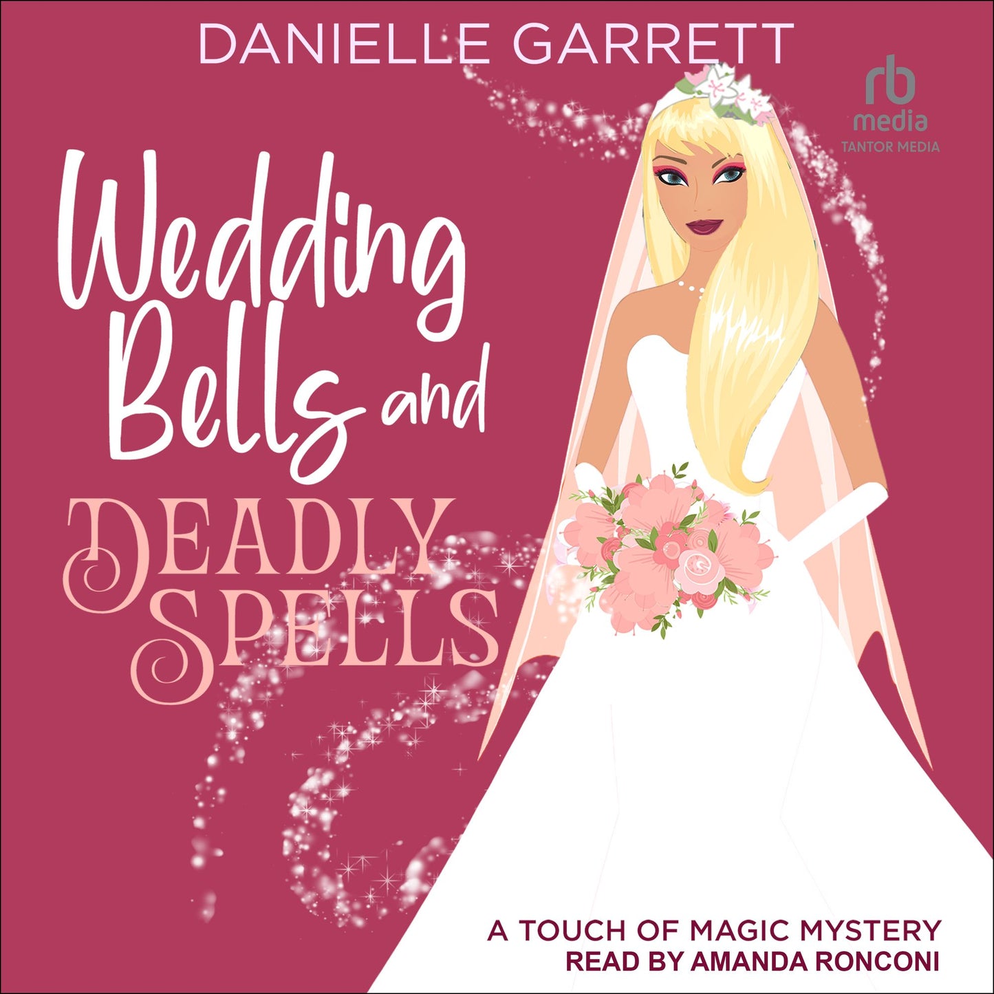 Wedding Bells and Deadly Spells : A Touch of Magic Mystery