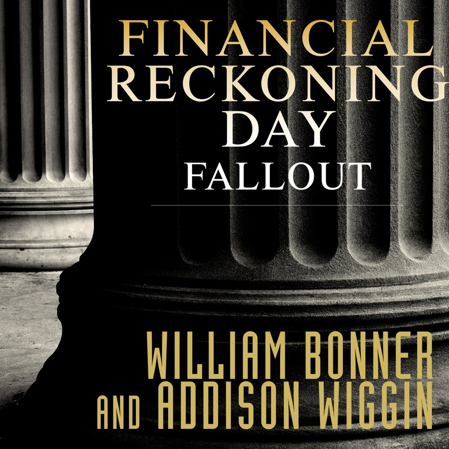 Financial Reckoning Day Fallout: Surviving Today's Global Depression