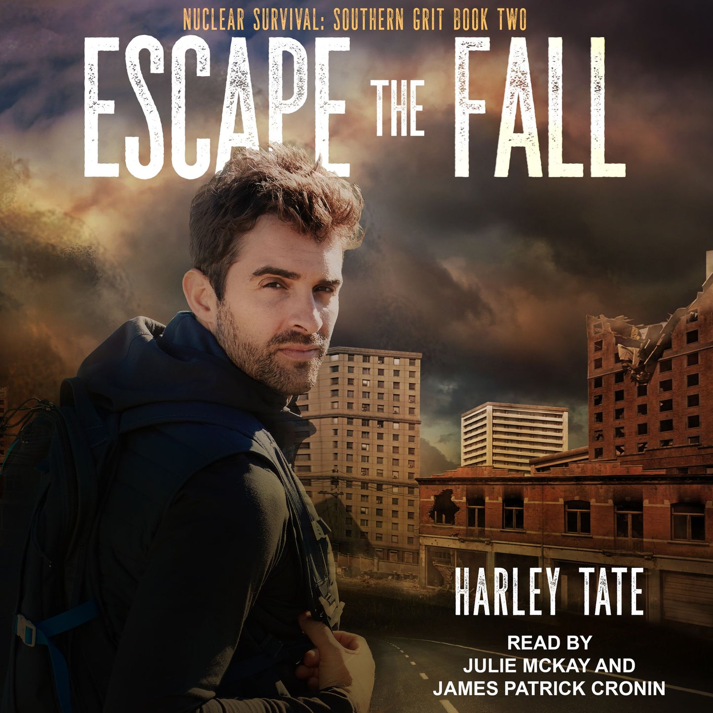 Escape the Fall: Nuclear Survival: Southern Grit, Book 2