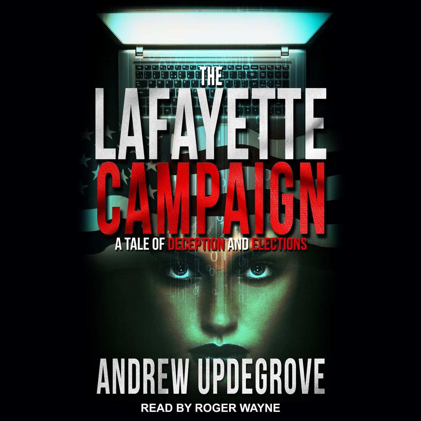 The Lafayette Campaign: A Tale of Deception and Elections: Frank Adversego Thriller Series, Book 2