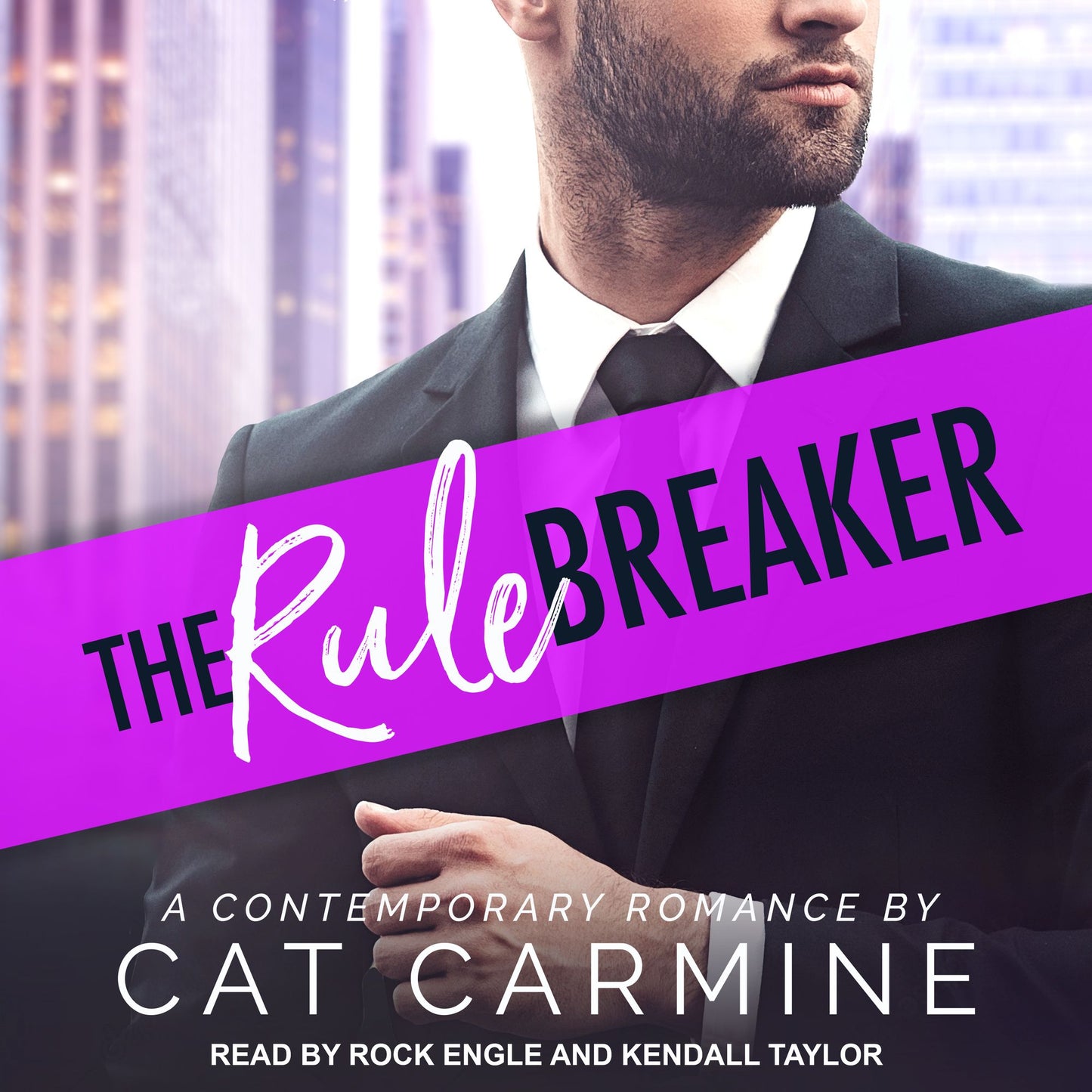 The Rule Breaker: A Contemporary Romance