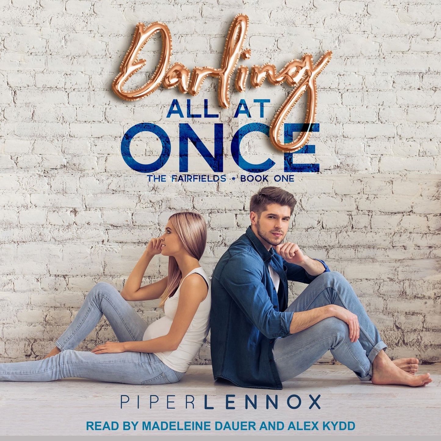 Darling, All At Once: The Fairfields, Book One