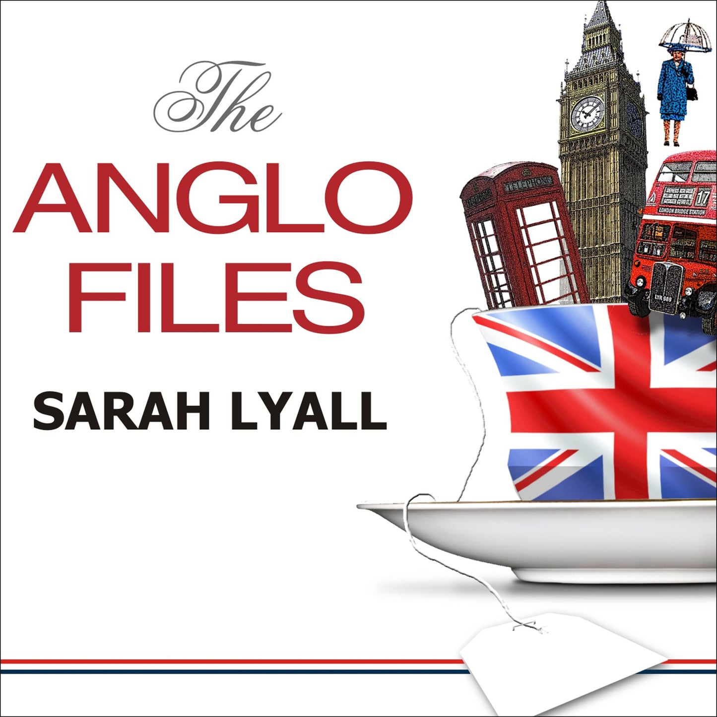 The Anglo Files: A Field Guide to the British