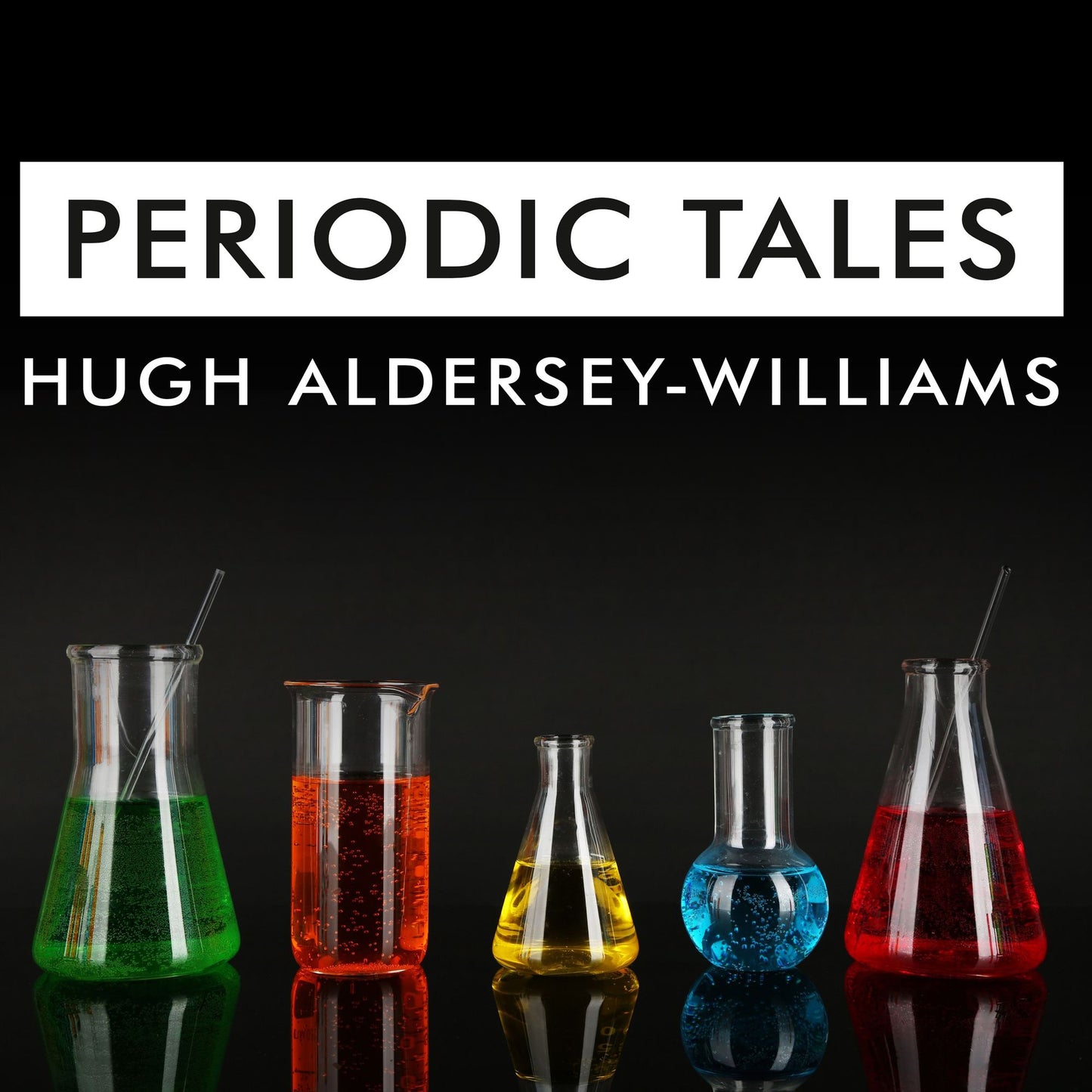Periodic Tales: A Cultural History of the Elements, from Arsenic to Zinc