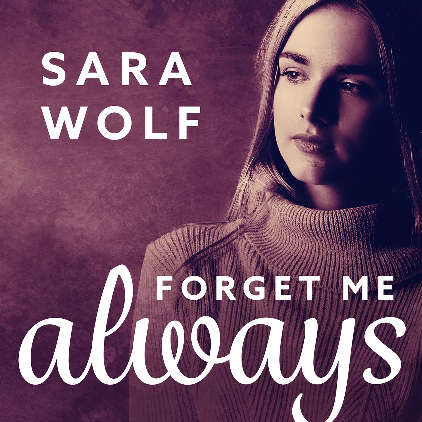 Forget Me Always