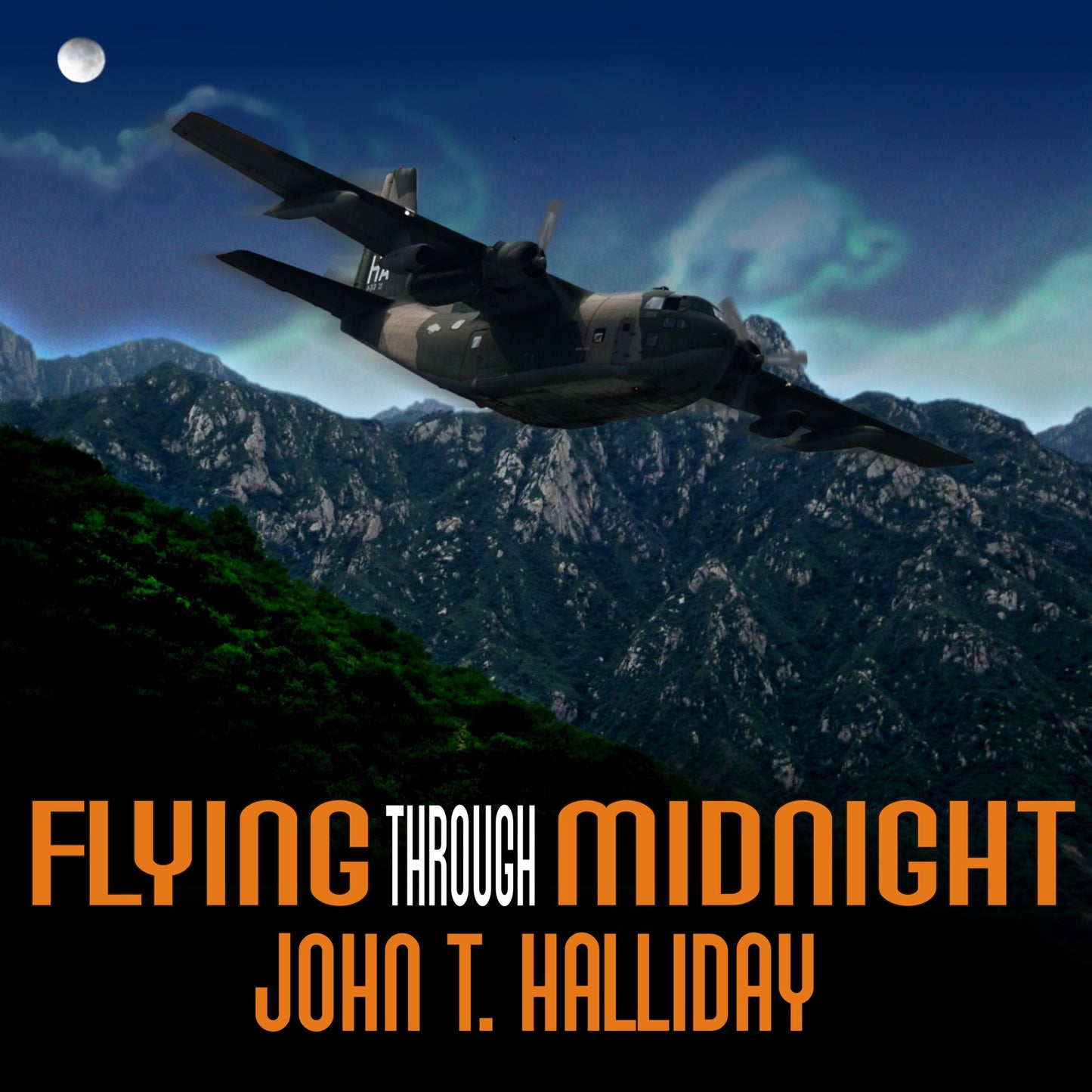 Flying Through Midnight: A Pilot's Dramatic Story of His Secret Missions Over Laos During the Vietnam War