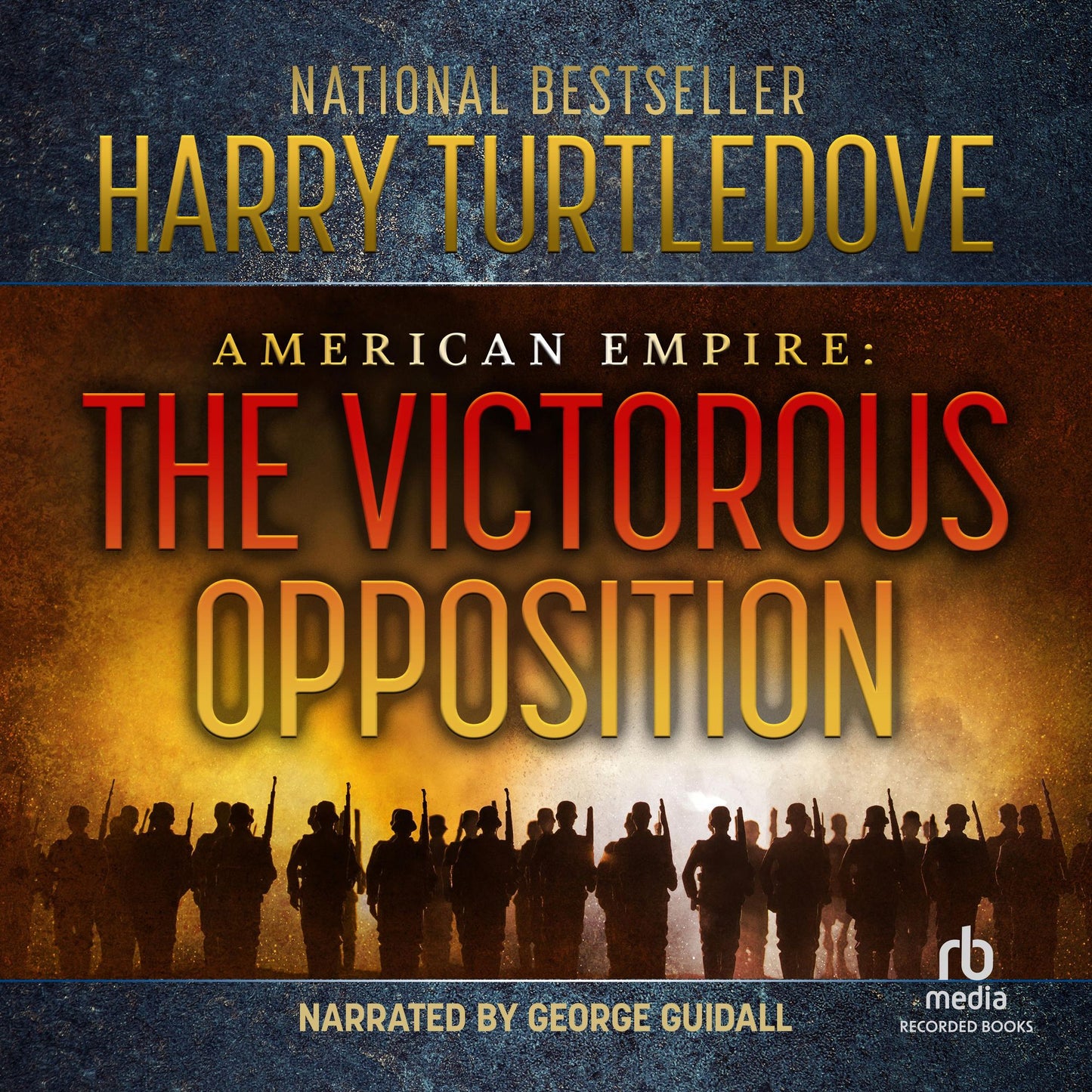 American Empire: The Victorious Opposition