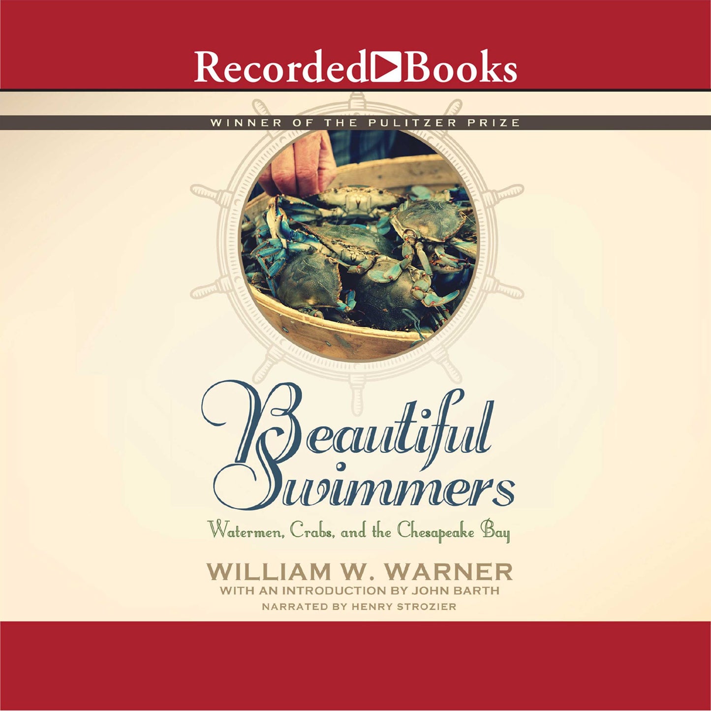 Beautiful Swimmers: Watermen, Crabs and the Chesapeake Bay