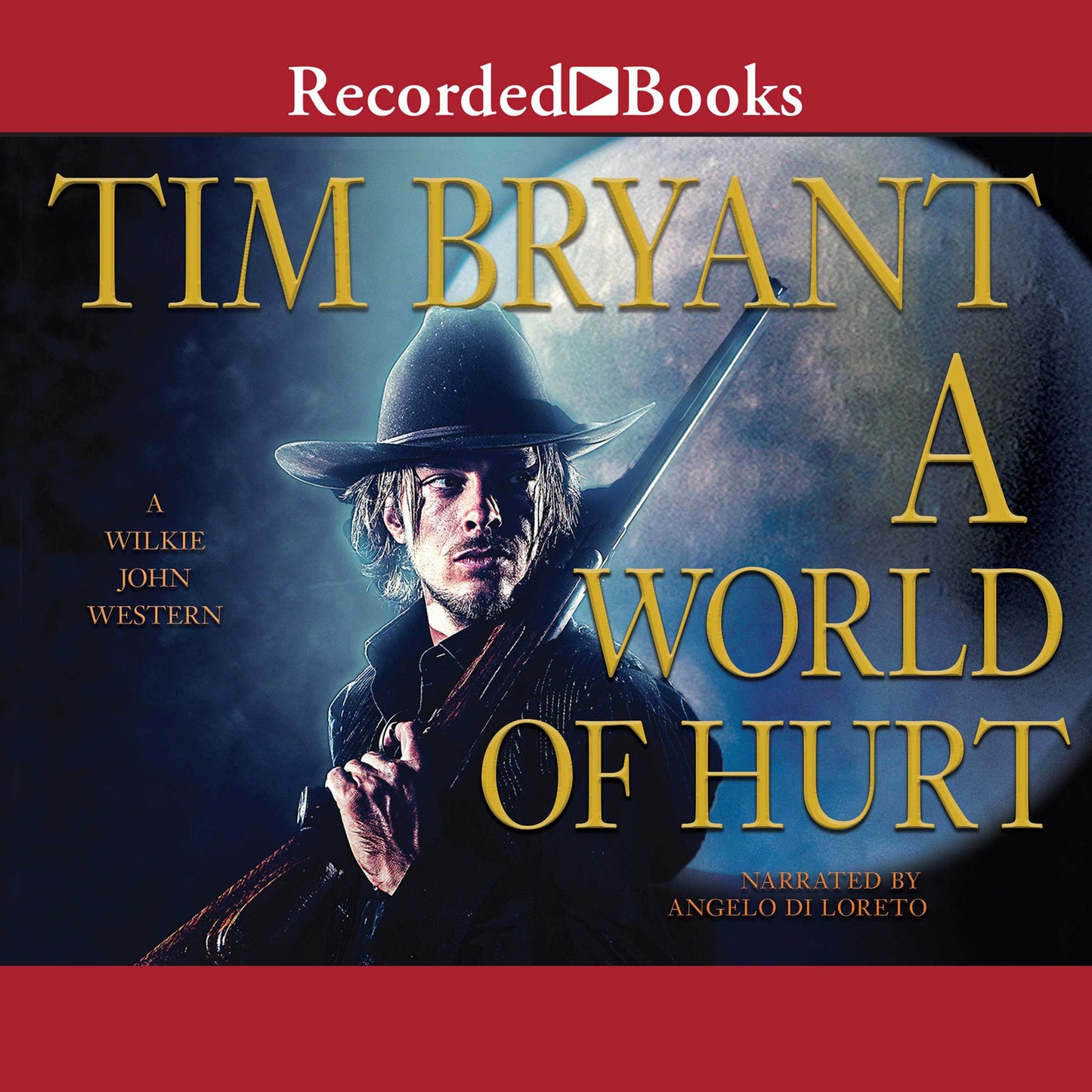 A World of Hurt: A Wilkie John Western