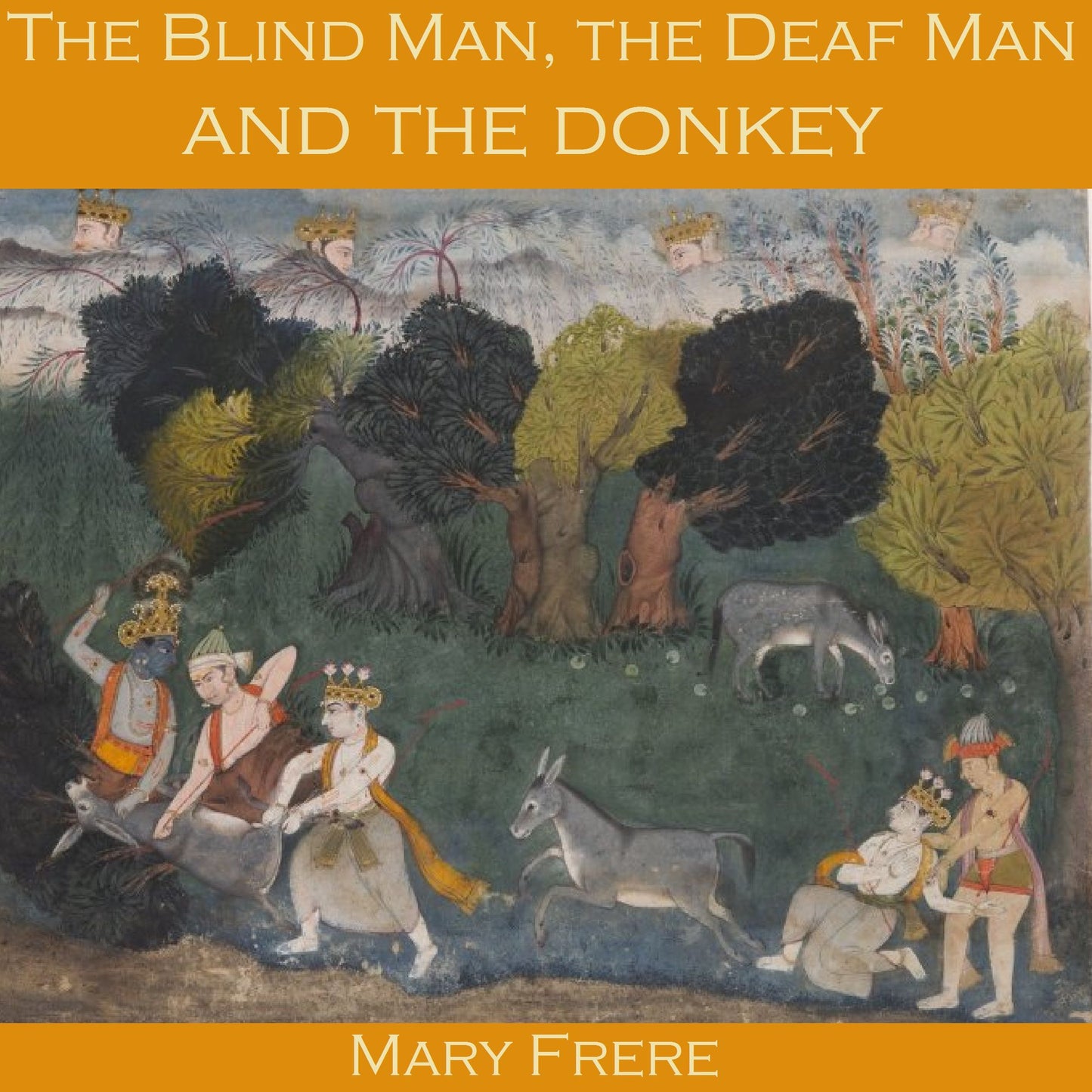 The Blind Man, the Deaf Man and the Donkey