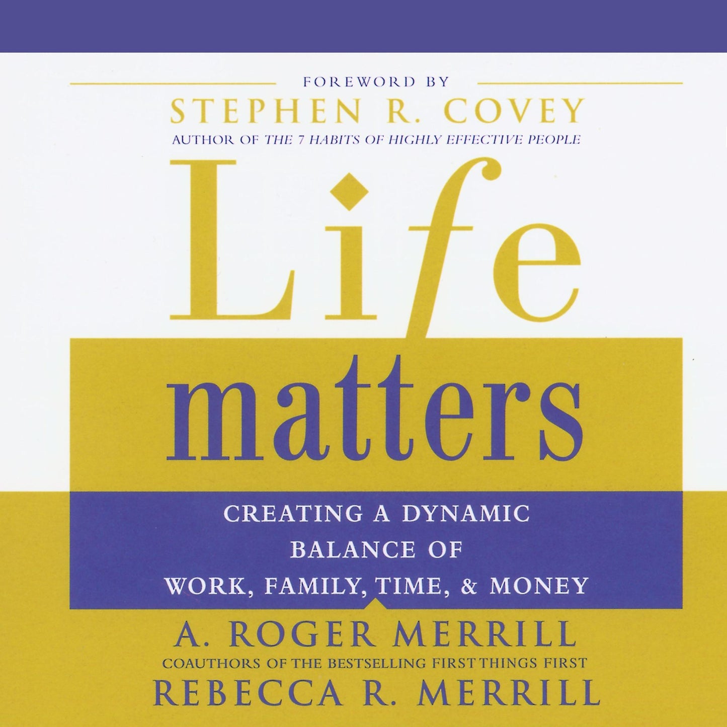 Life Matters: Creating a Dynamic Balance of Work, Family, Time, & Money (Abridged)