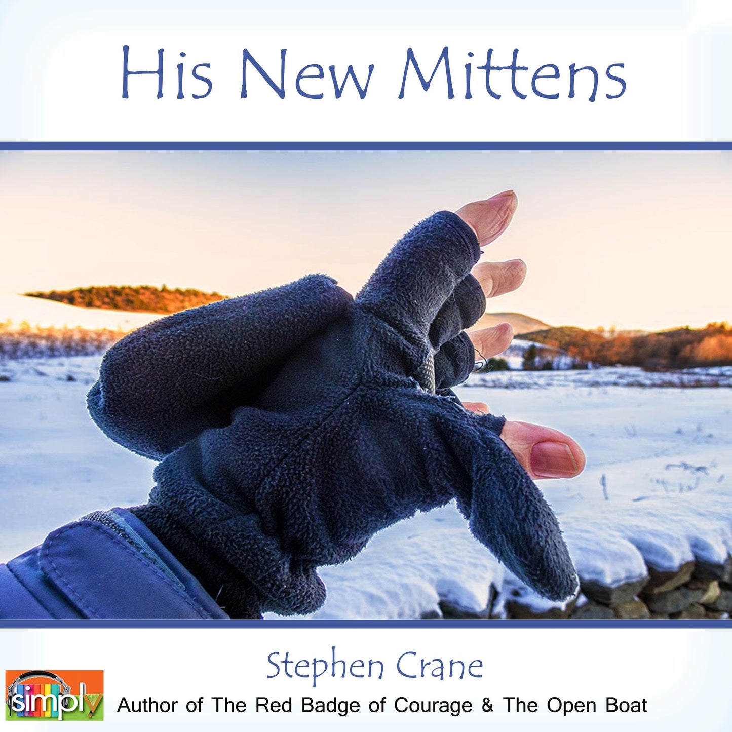 His New Mittens: A Stephen Crane Story