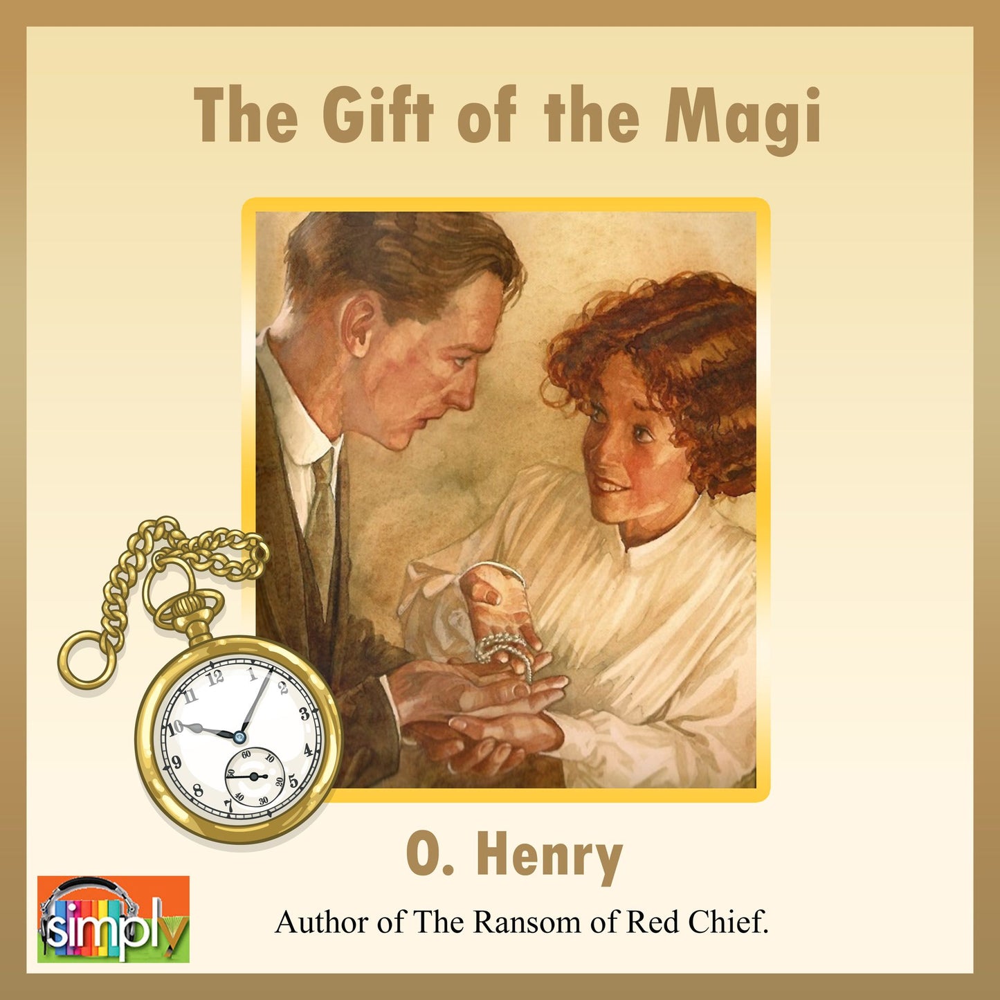 The Gift of the Magi: An O'Henry Story