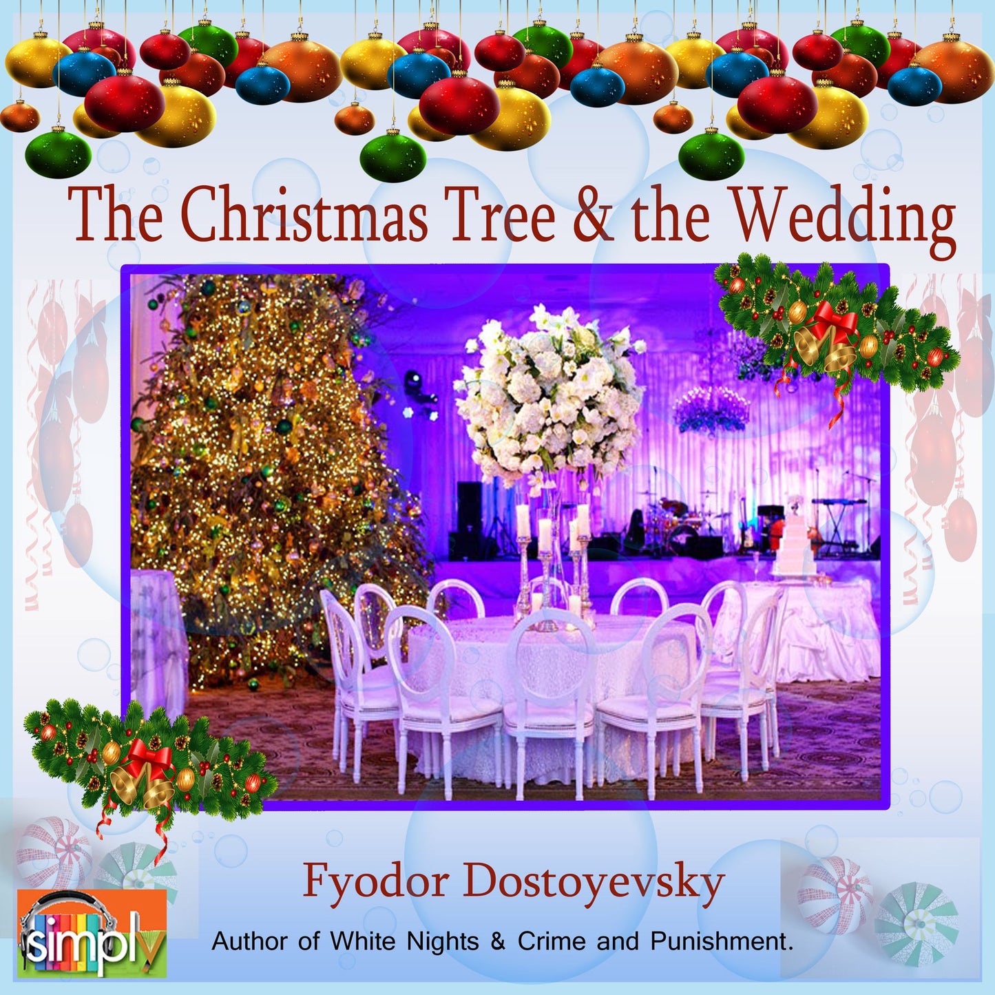 The Christmas Tree & the Wedding
