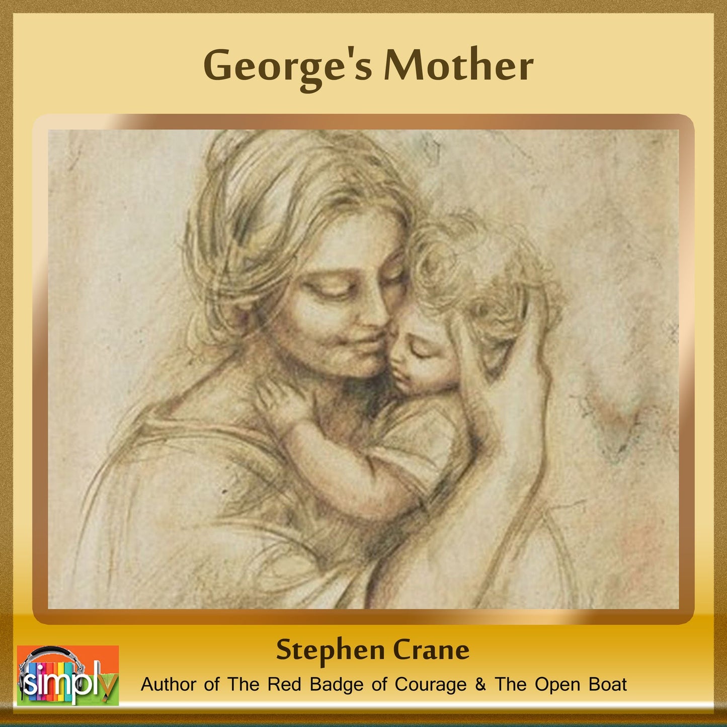 George's Mother: A Stephen Crane Story