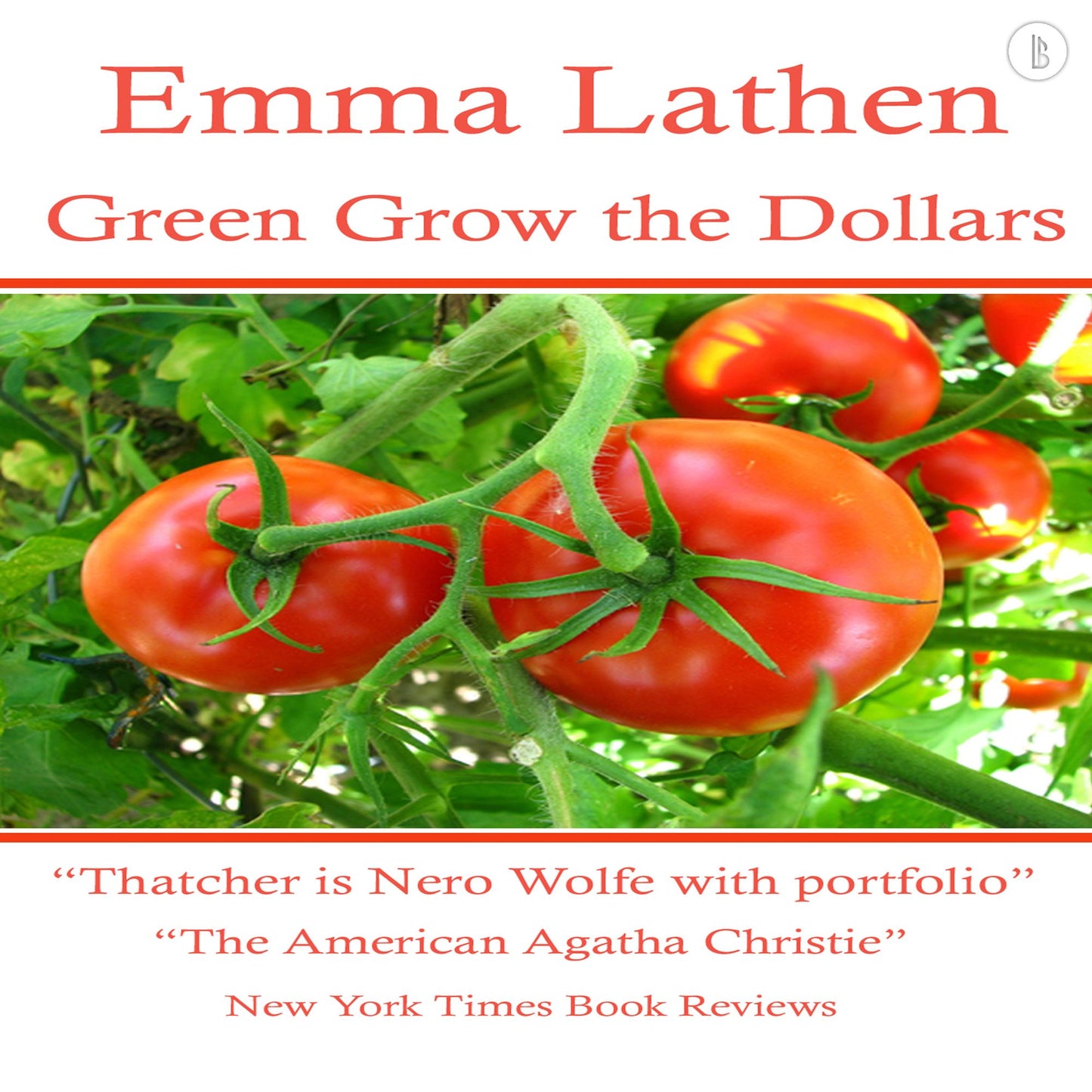 Green Grow the Dollars: The Emma Lathen Booktrack Edition